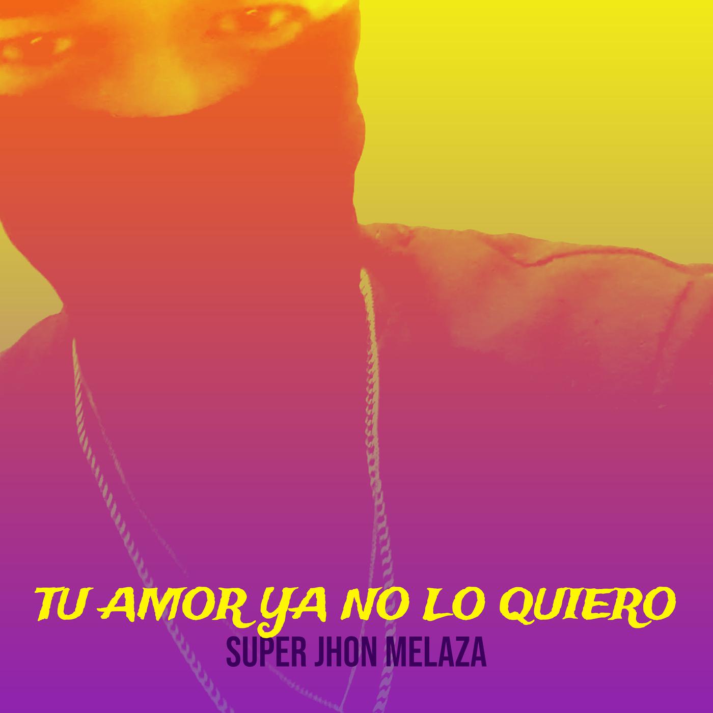 Постер альбома Tu Amor Ya No Lo Quiero