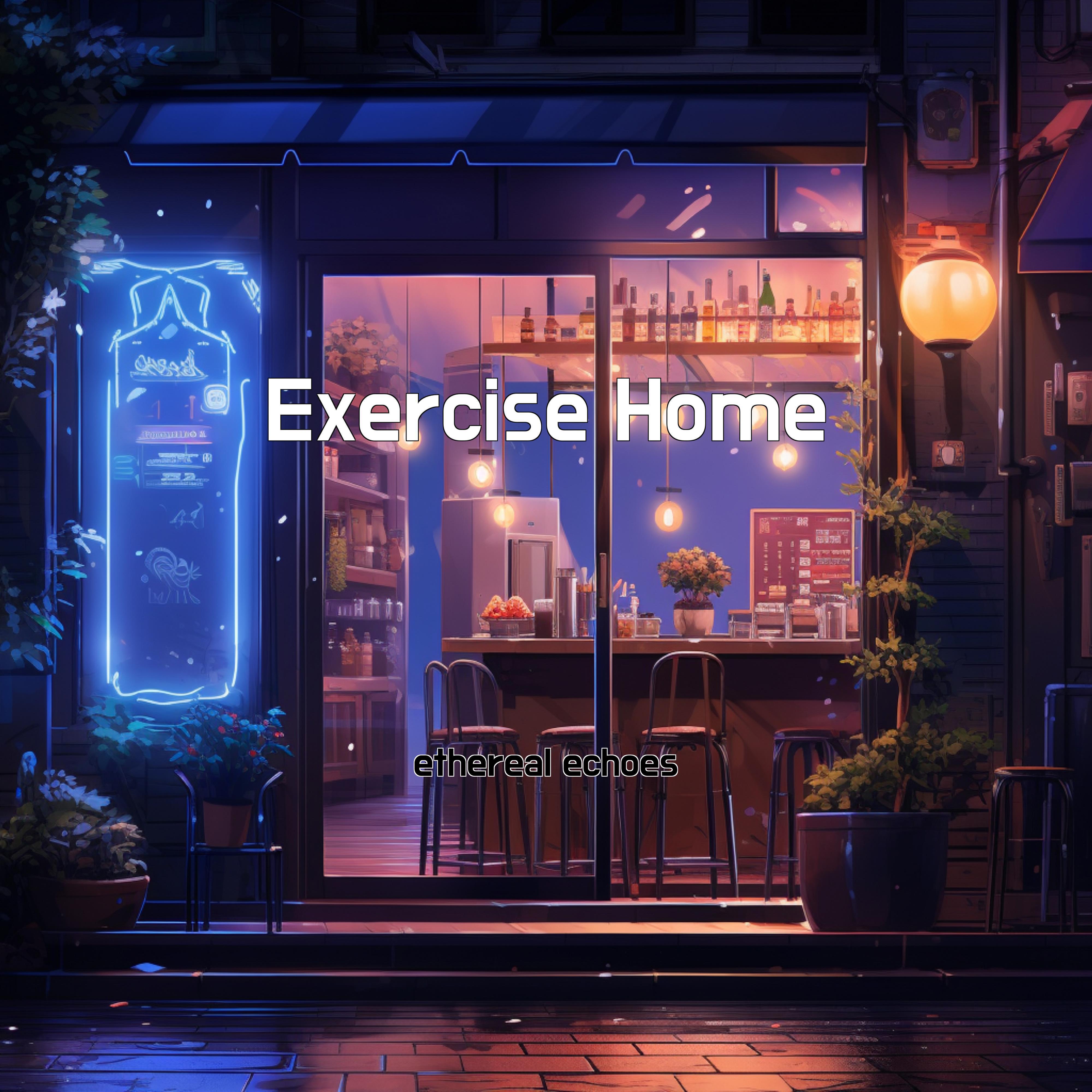 Постер альбома Exercise Home