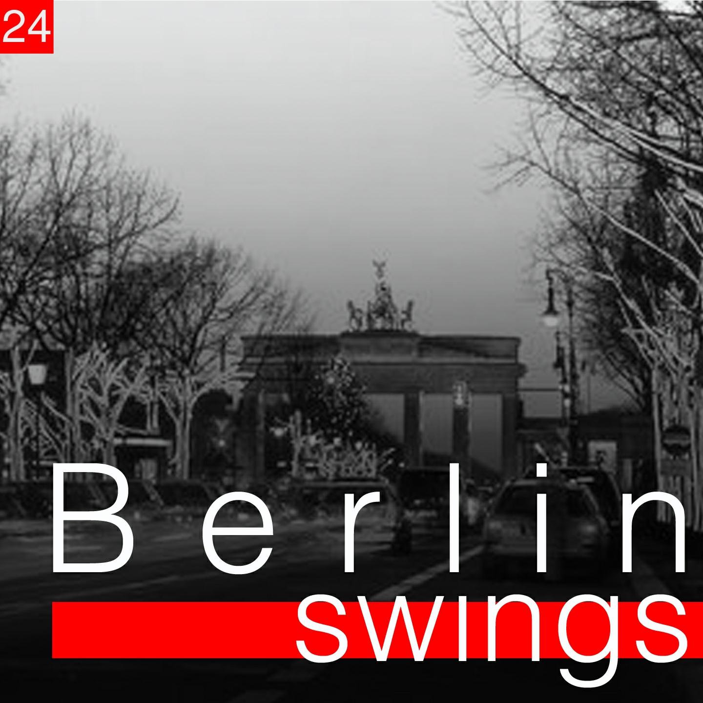 Постер альбома Berlin Swings, Vol. 24 (Die goldene Ära deutscher Tanzorchester)
