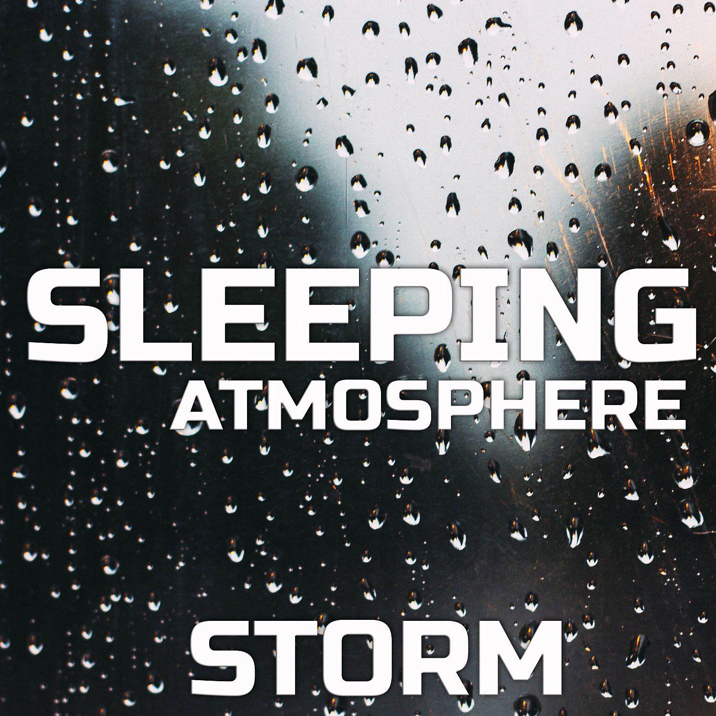 Постер альбома Sleeping Atmosphere: Storm