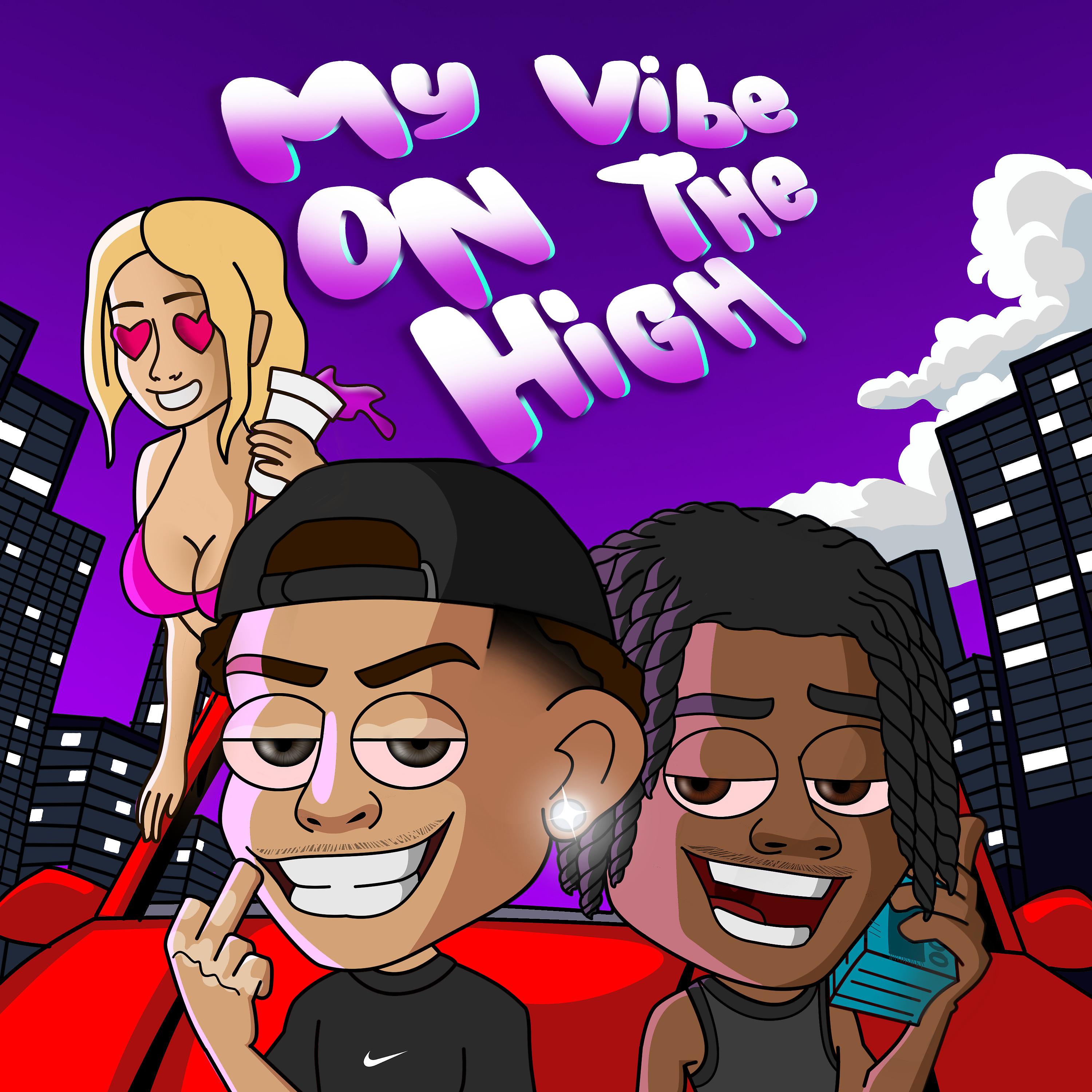 Постер альбома My Vibe On The High