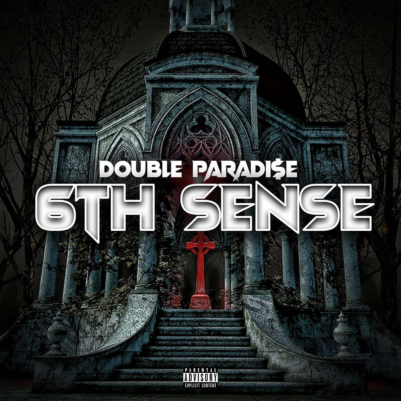 Постер альбома Double Paradi$E 6th Sense