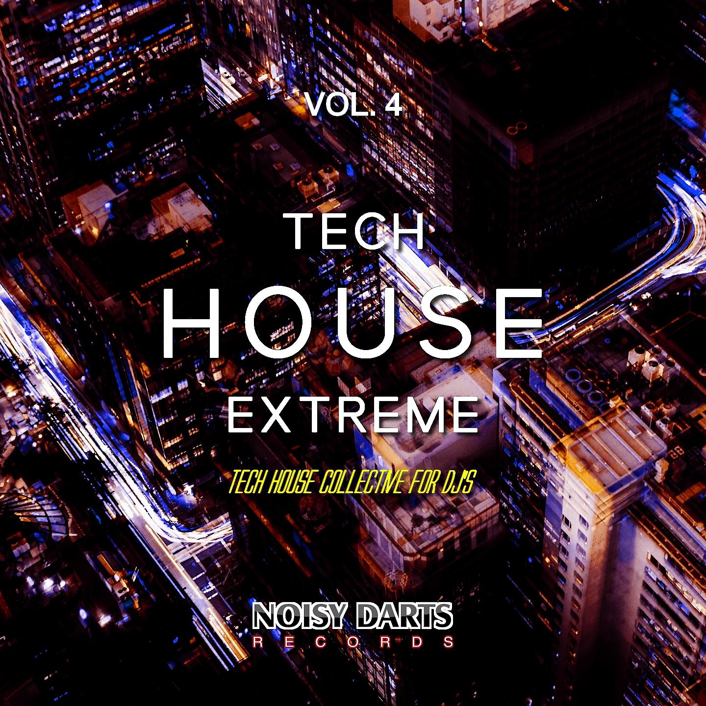 Постер альбома Tech House Extreme, Vol. 4 (Tech House Collective for DJ's)