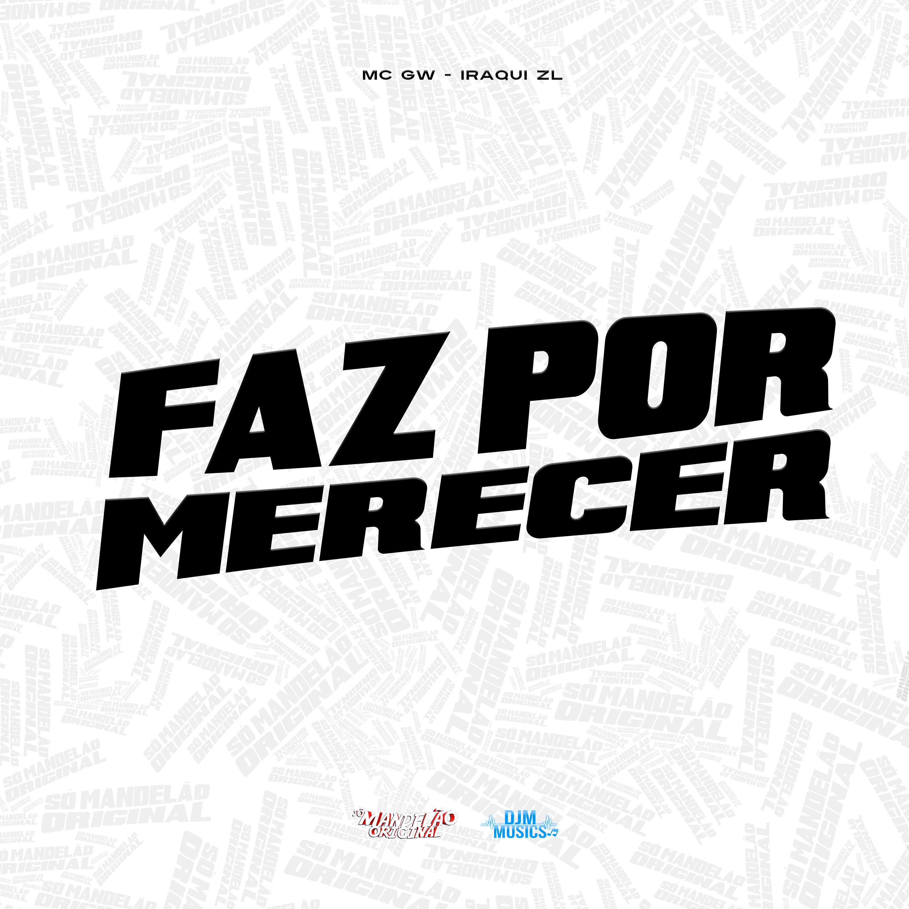 Постер альбома Faz por Merecer