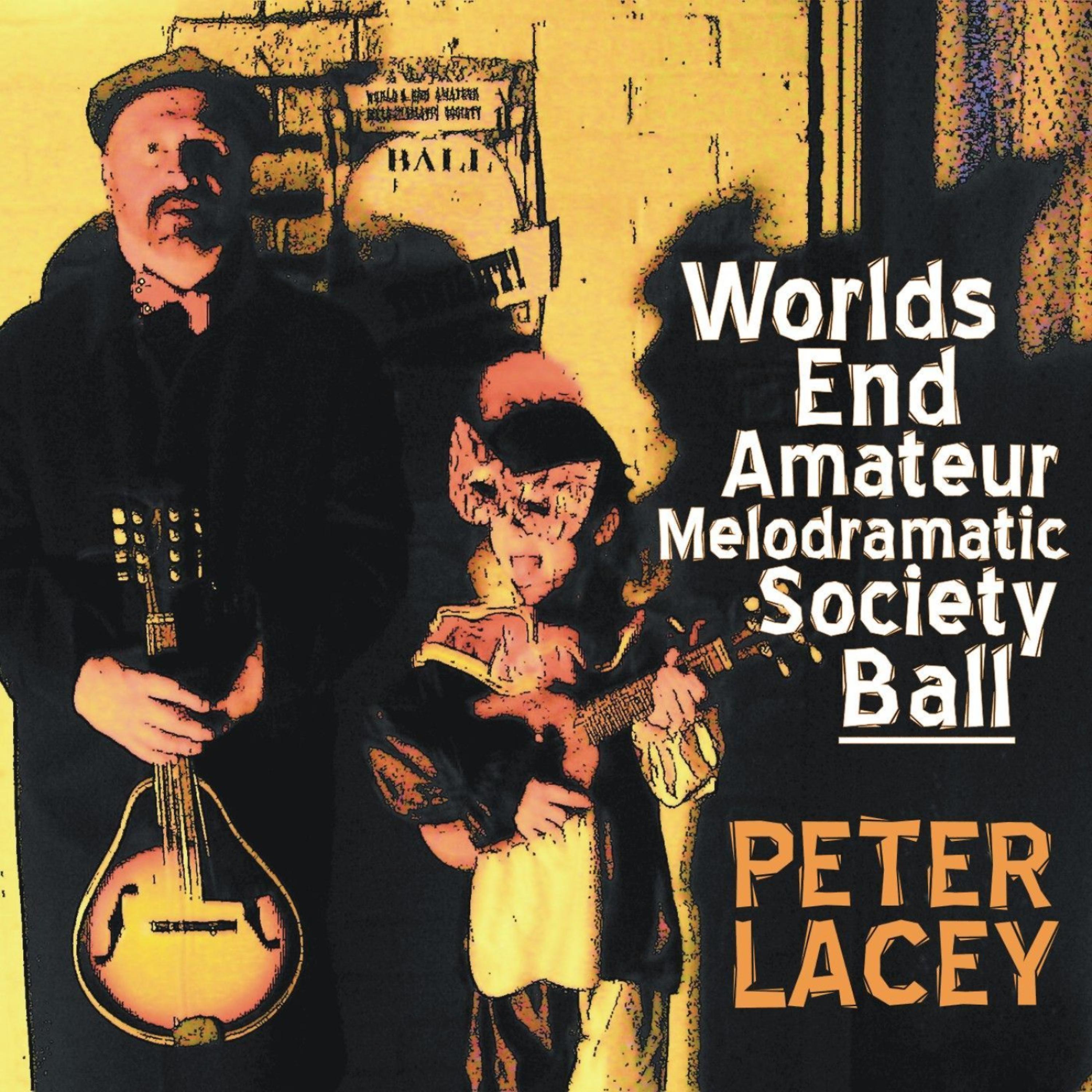 Постер альбома Worlds End Amateur Melodramatic Society Ball