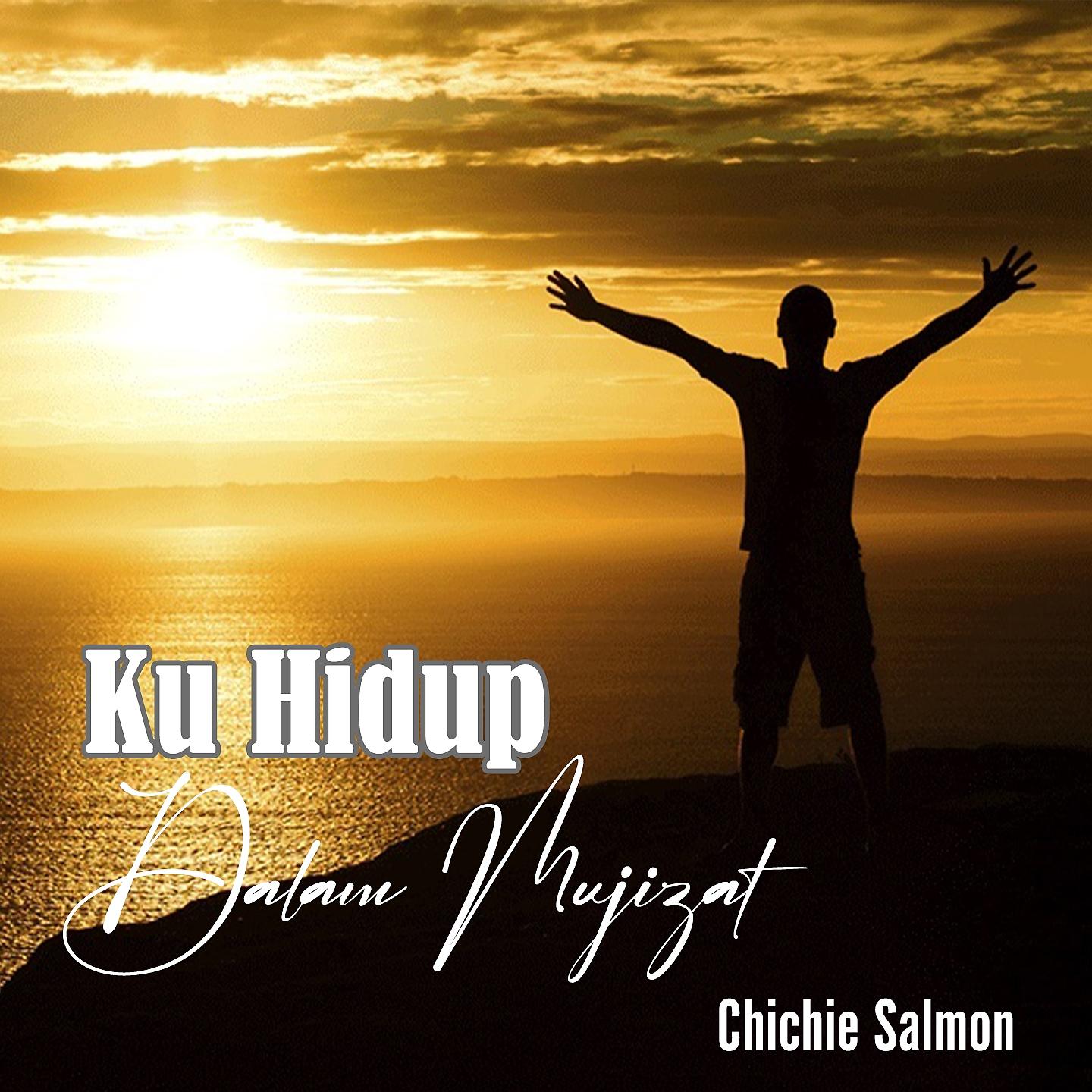 Постер альбома Ku Hidup Dalam Mujizat