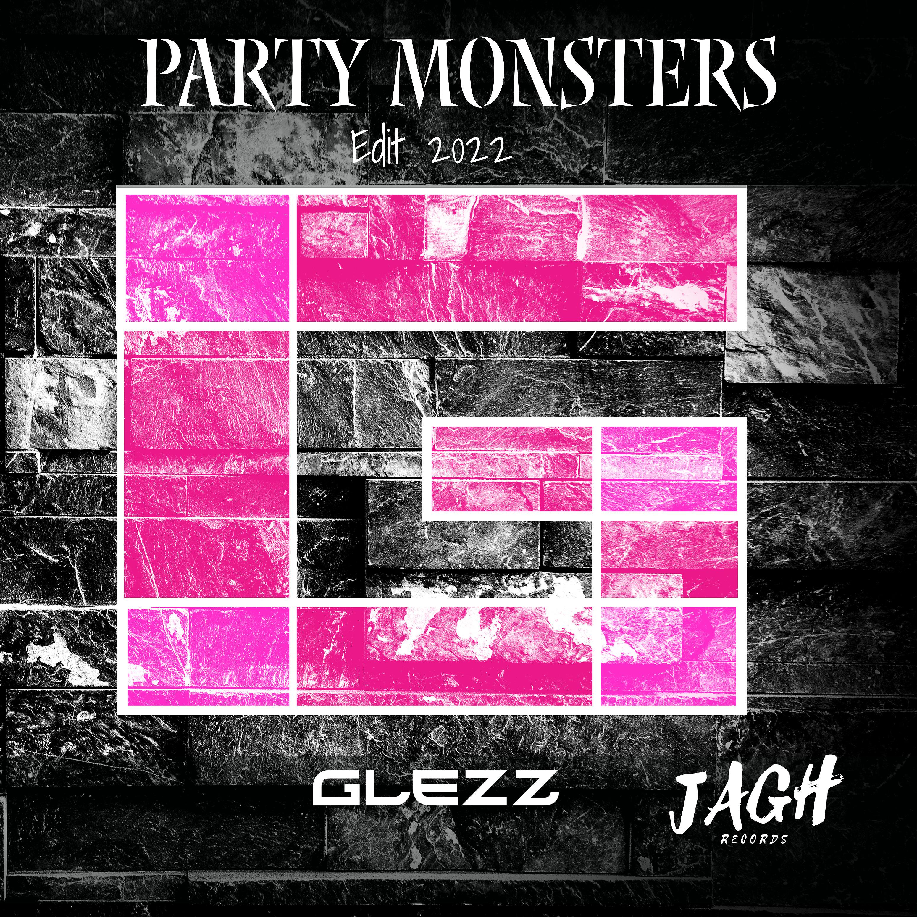 Постер альбома Party Monsters (Edit 2022)