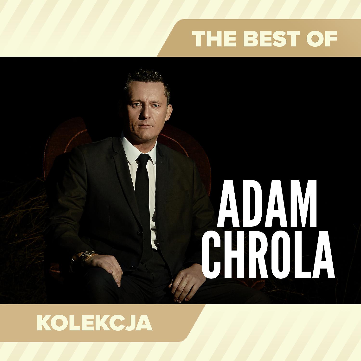 Постер альбома The Best of Adam Chrola