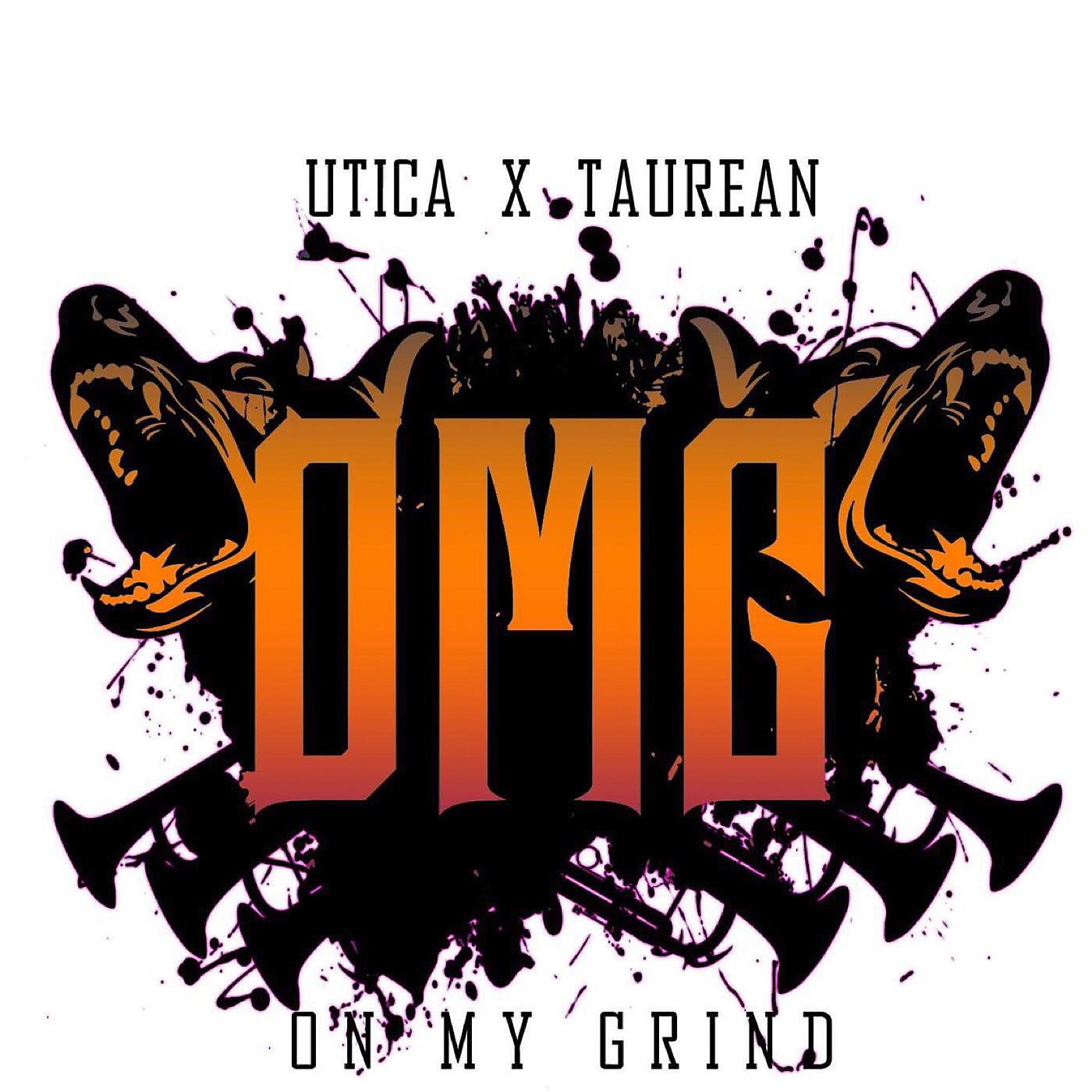 Постер альбома O.M.G - On My Grind (feat. Taurean)