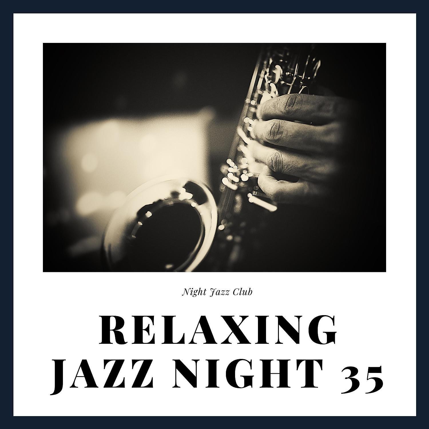Постер альбома Relaxing Jazz Night 35