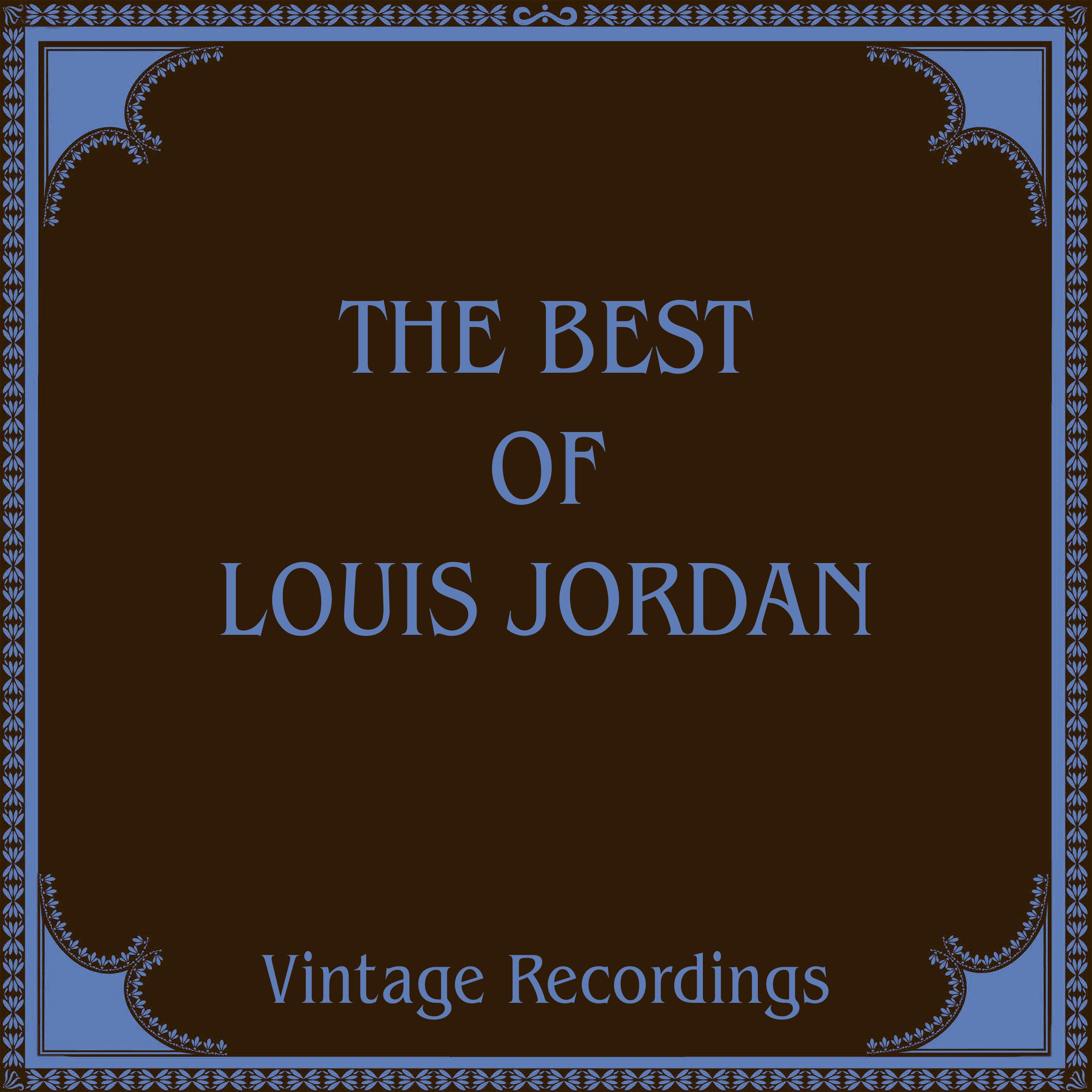 Постер альбома The Best Of Louis Jordan