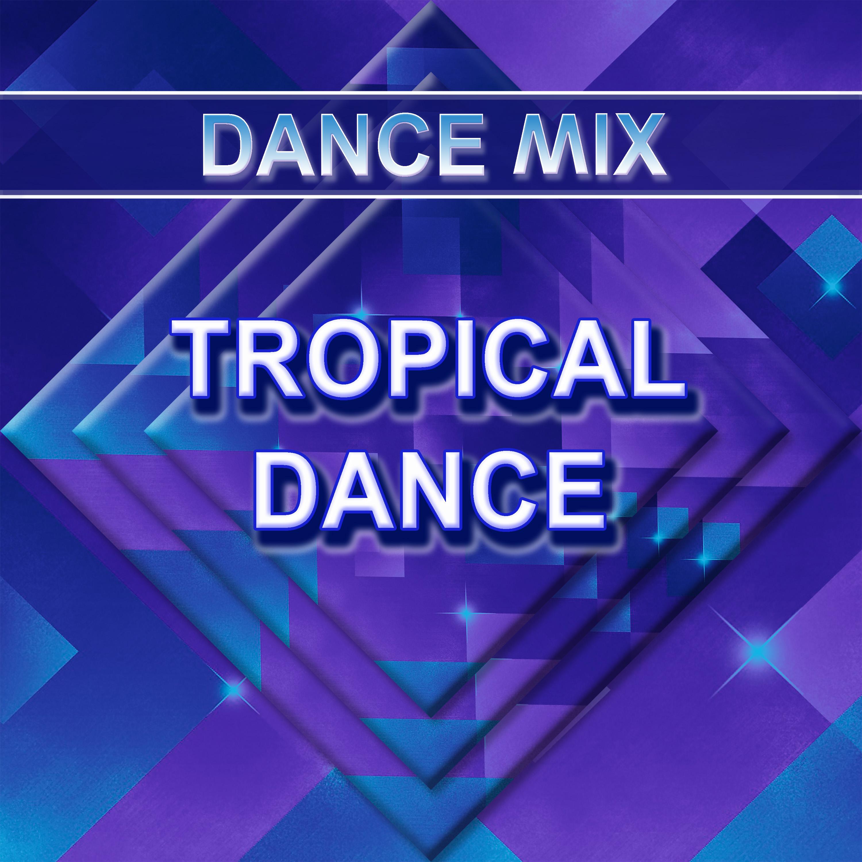 Постер альбома Tropical Dance