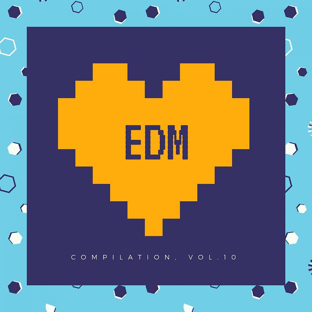 Постер альбома EDM Compilation, Vol. 10