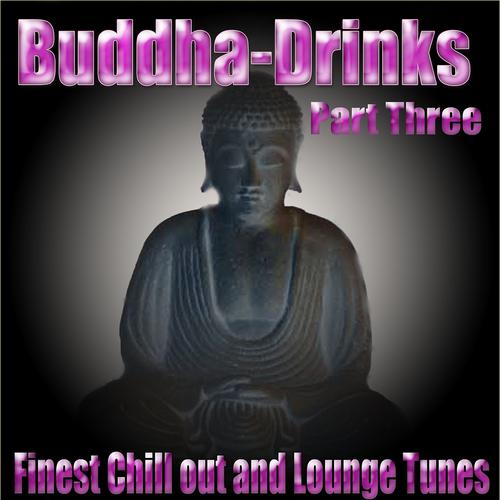 Постер альбома ''Buddha-Drinks'' Part Three