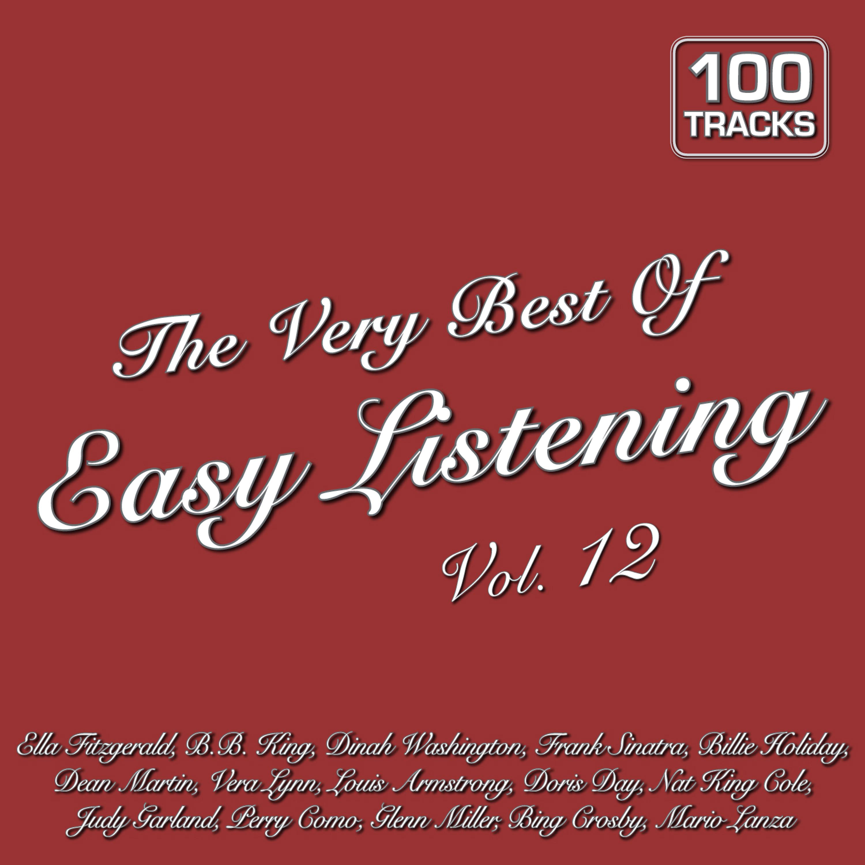Постер альбома The Very Best of Easy Listening Vol. 12