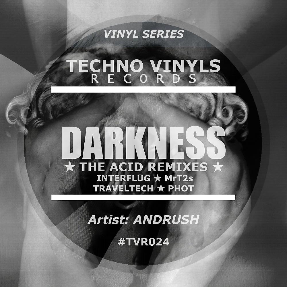 Постер альбома Darkness (The Acid Remixes) EP