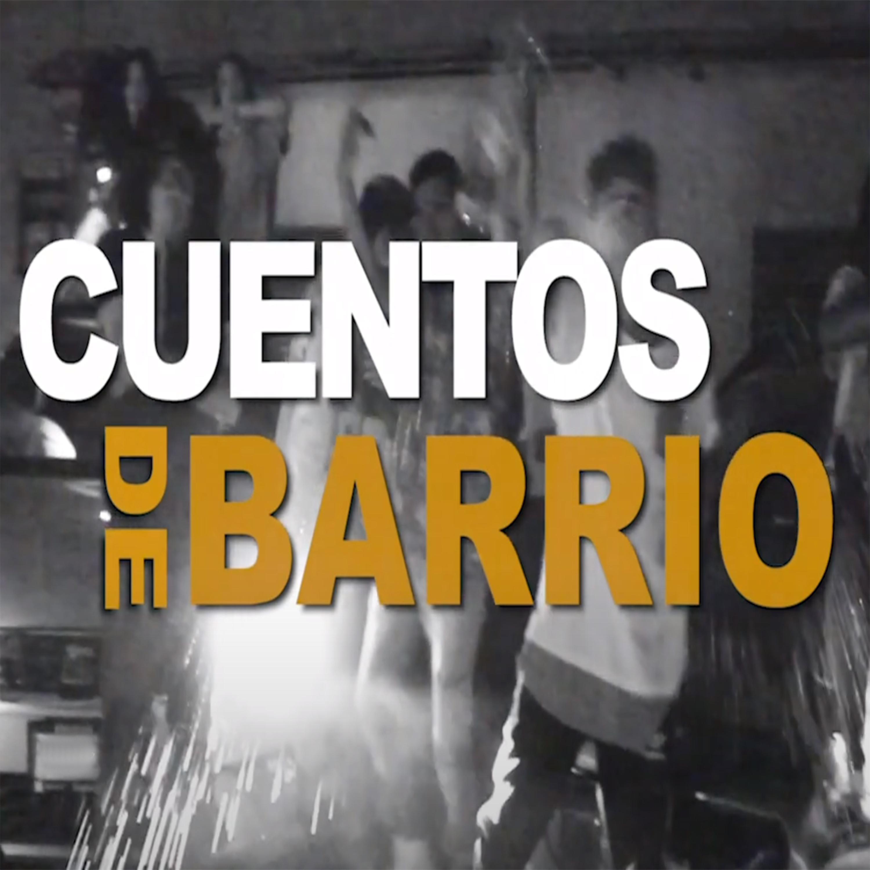 Постер альбома Cuentos de Barrio
