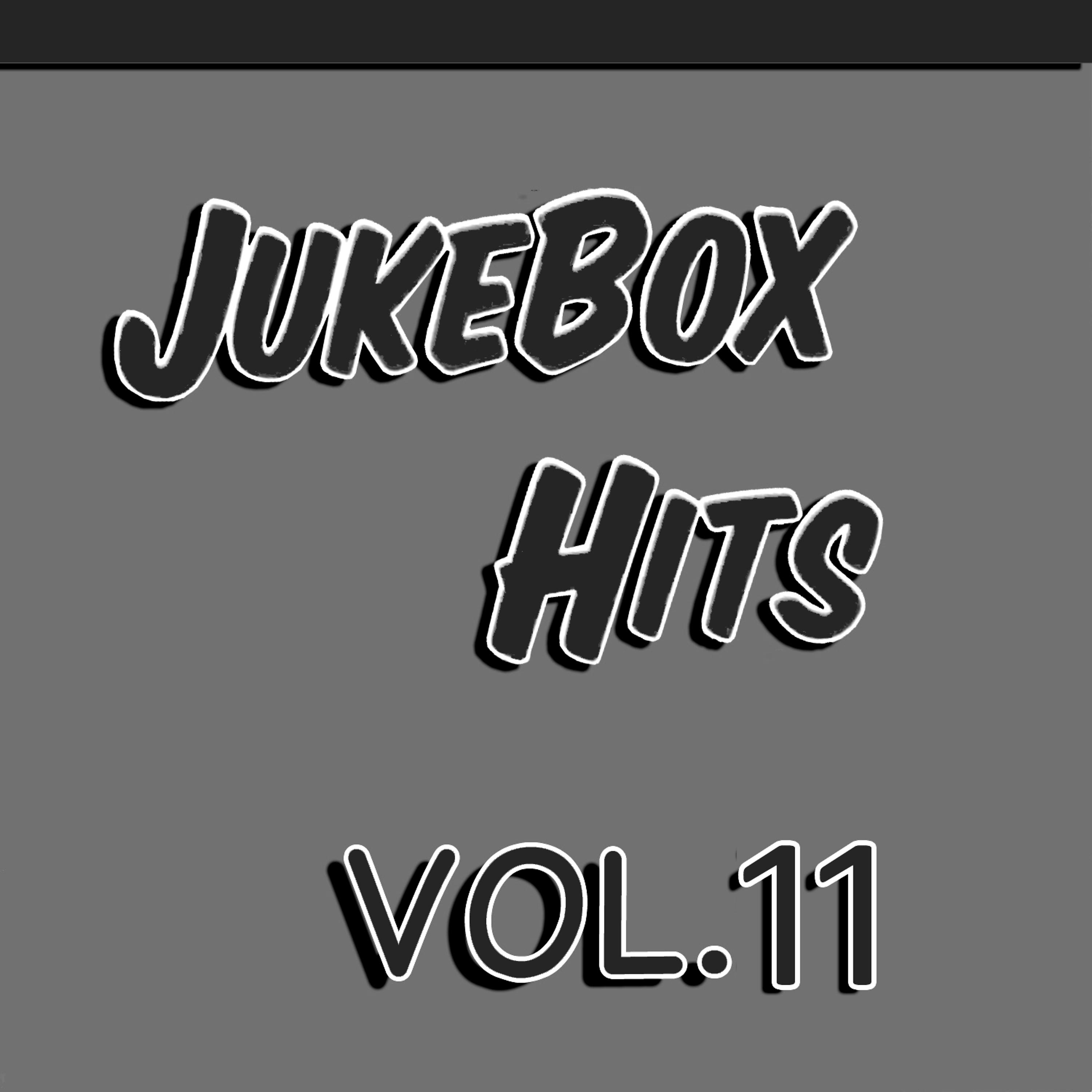 Постер альбома Jukebox Hits, Vol. 11