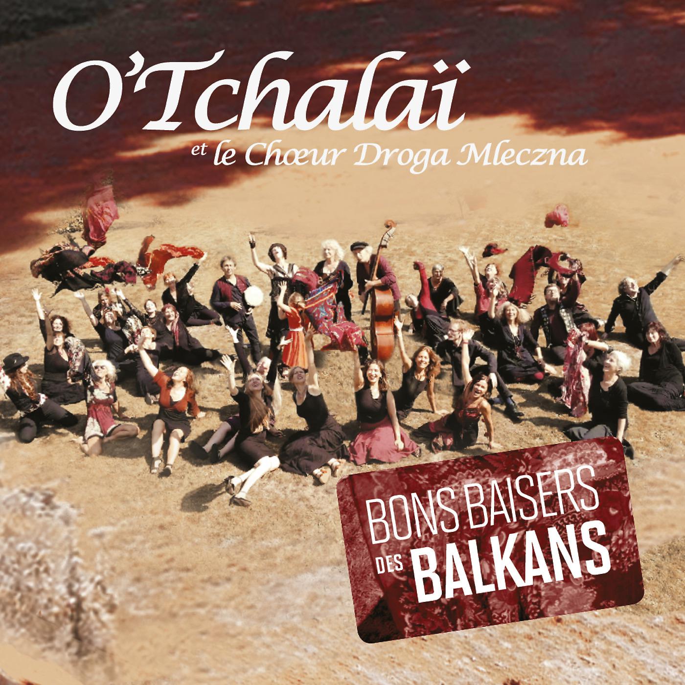 Постер альбома Bons Baisers des Balkans