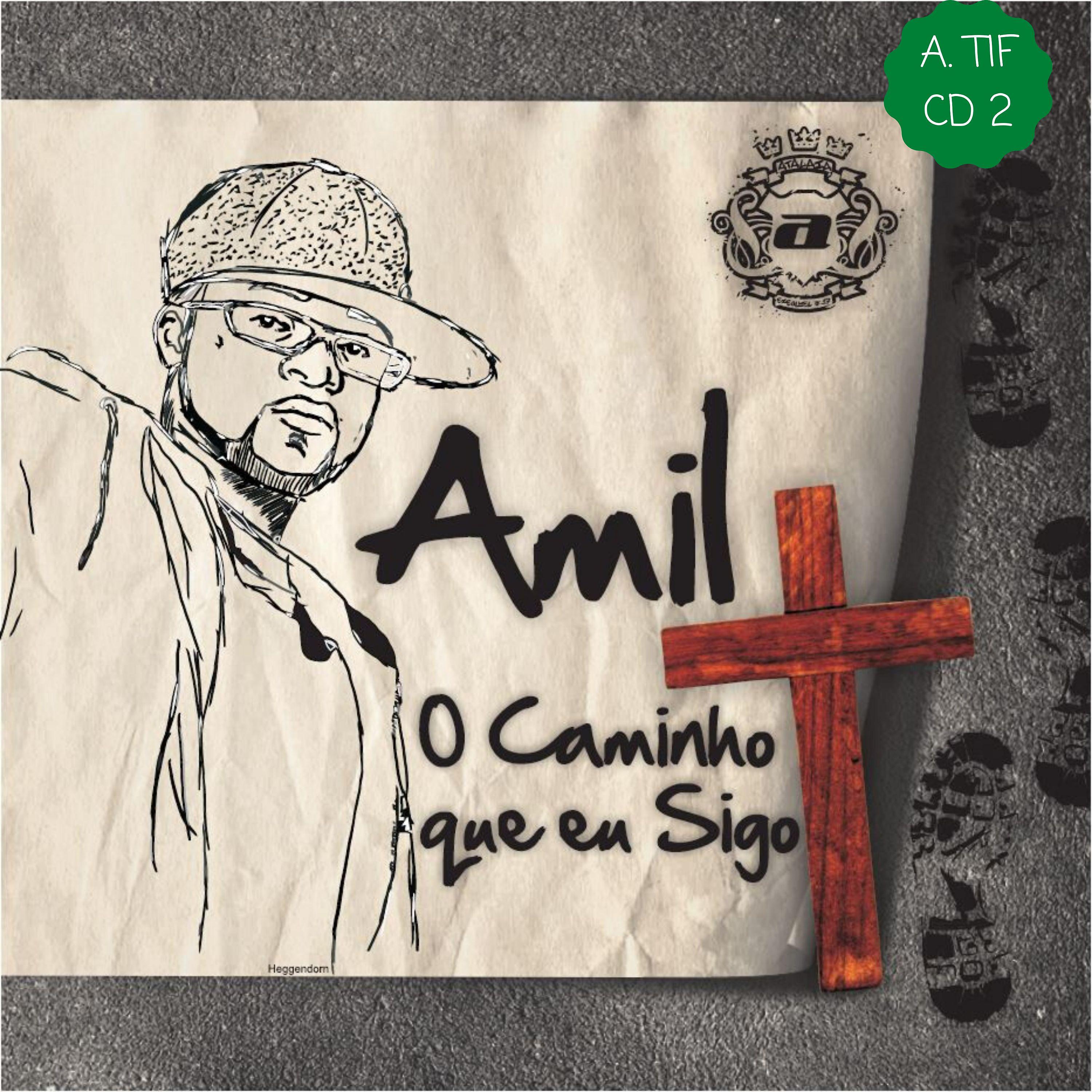 Постер альбома O Caminho Que Eu Sigo (A.TIF CD2)
