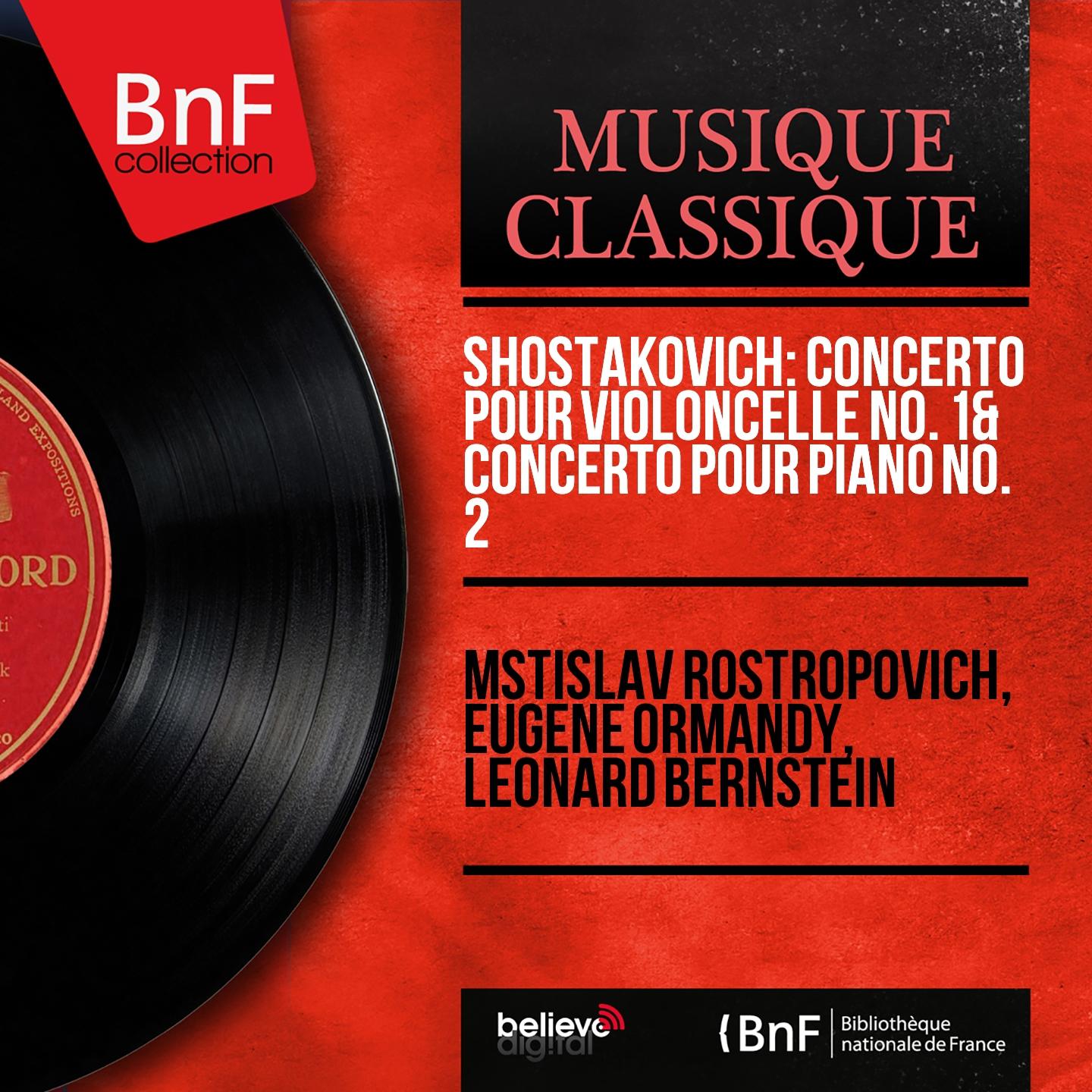 Постер альбома Shostakovich: Concerto pour violoncelle No. 1 & Concerto pour piano No. 2 (Mono Version)