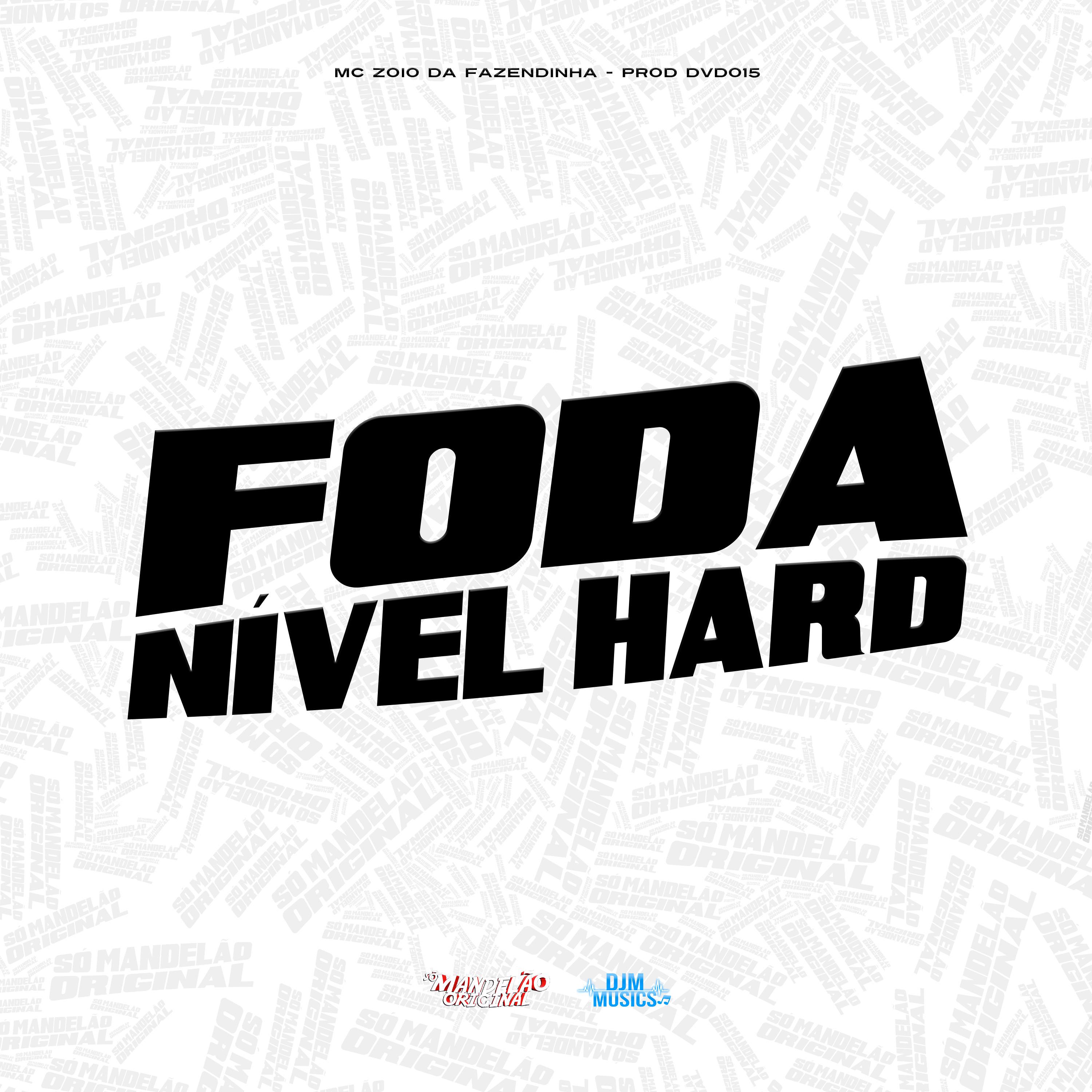 Постер альбома Foda Nível Hard