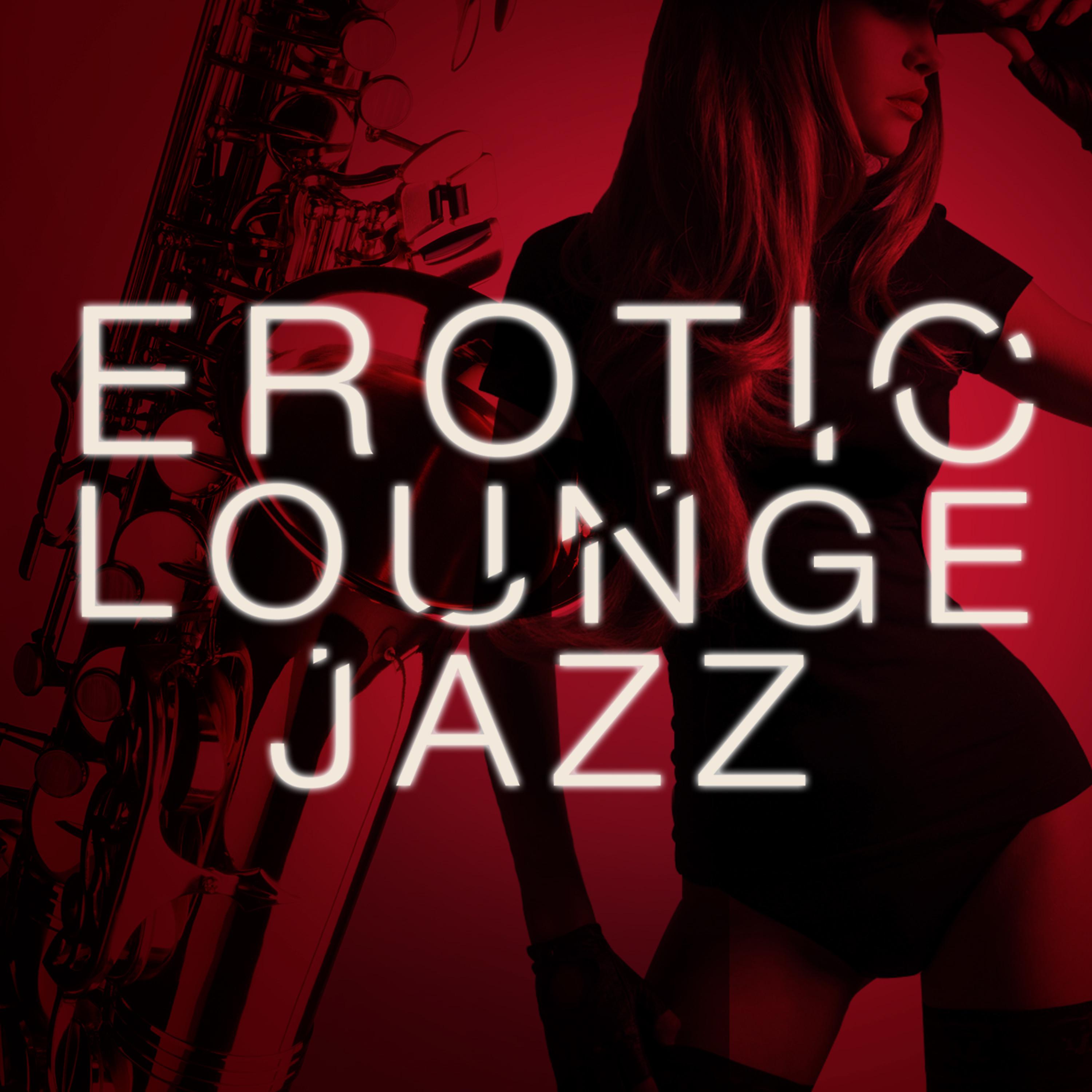 Постер альбома Erotic Lounge Jazz