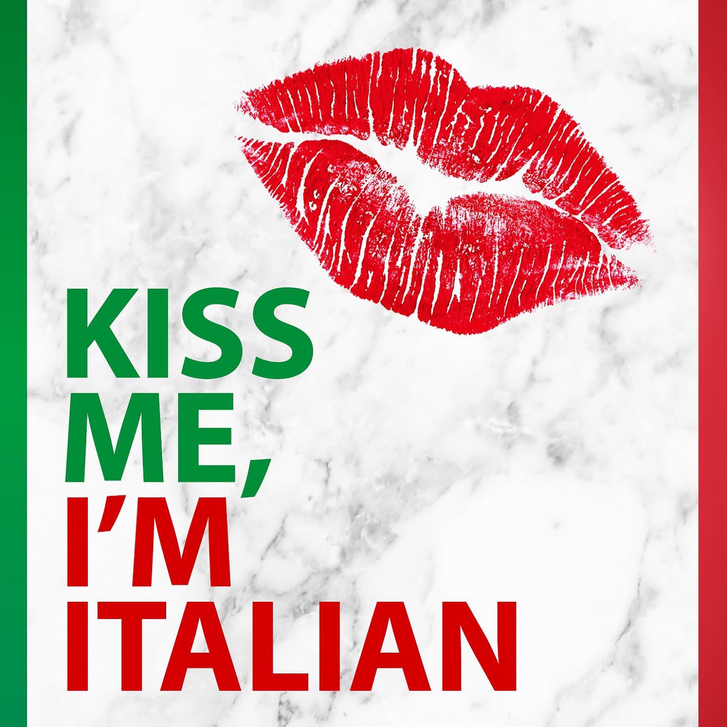Постер альбома Kiss Me, I'm Italian