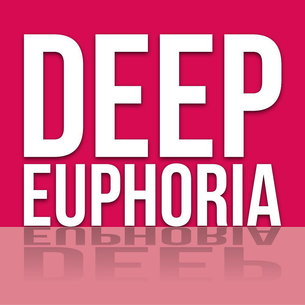 Постер альбома Deep Euphoria