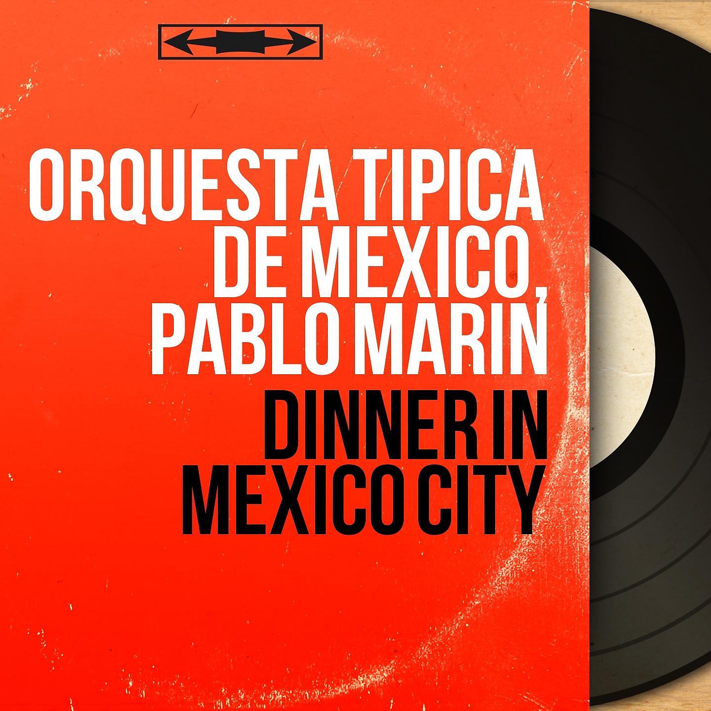 Постер альбома Dinner in Mexico City