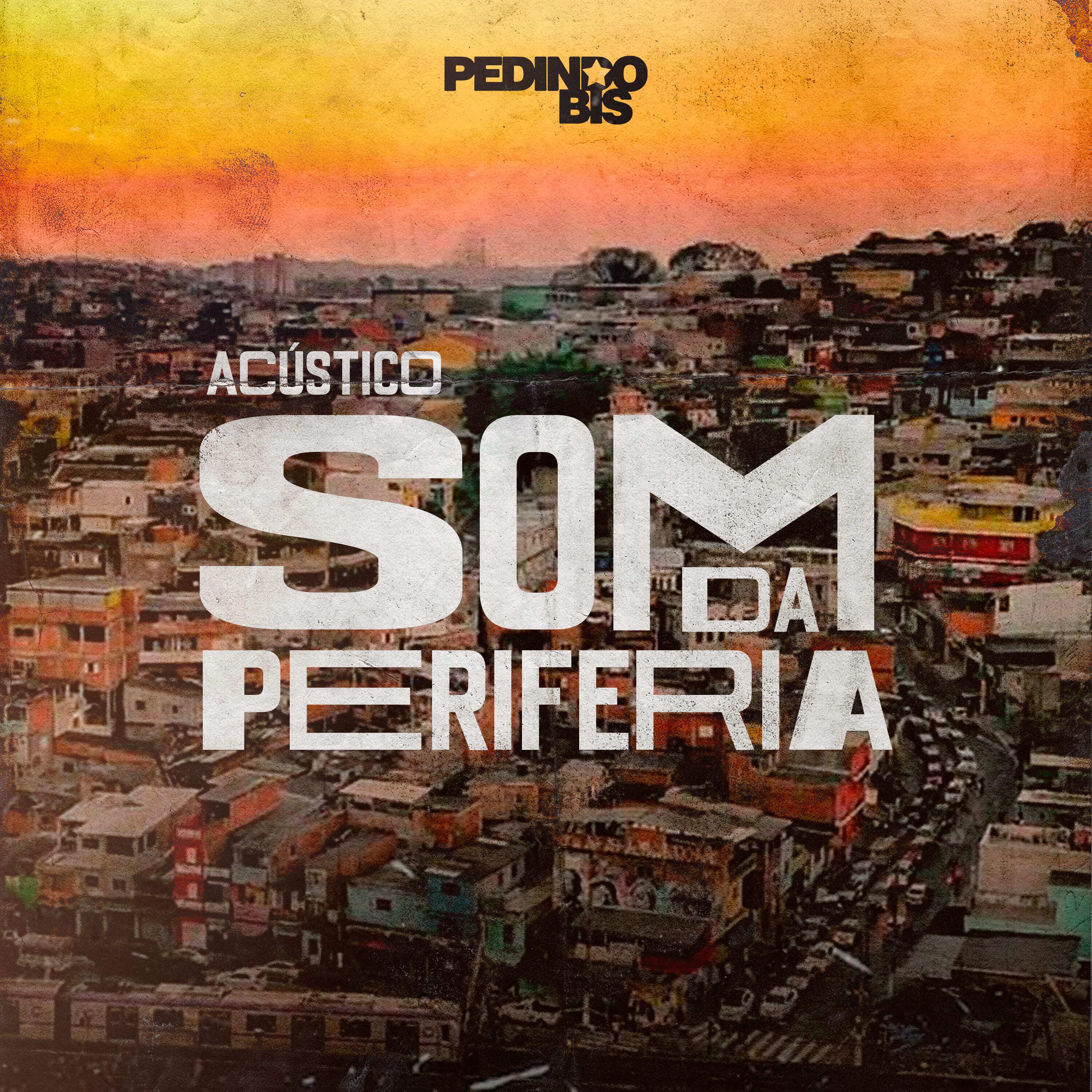 Постер альбома Som da Periferia (Acústico)