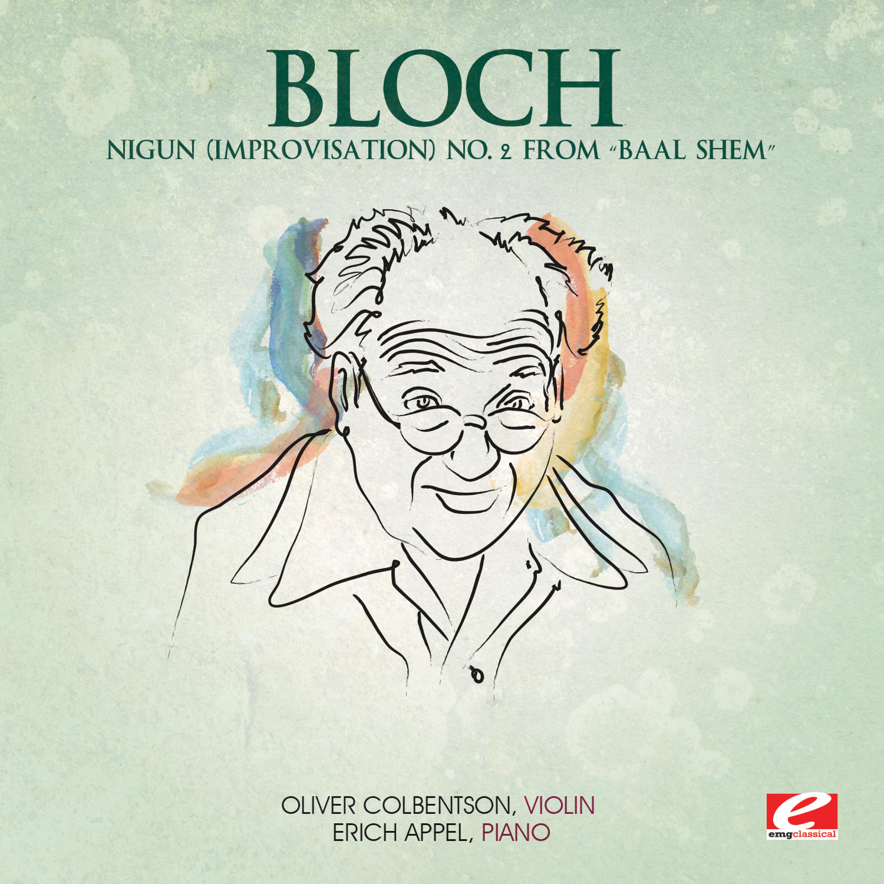 Постер альбома Bloch: Nigun (Improvisation) No. 2 from “Baal Shem” (Digitally Remastered)