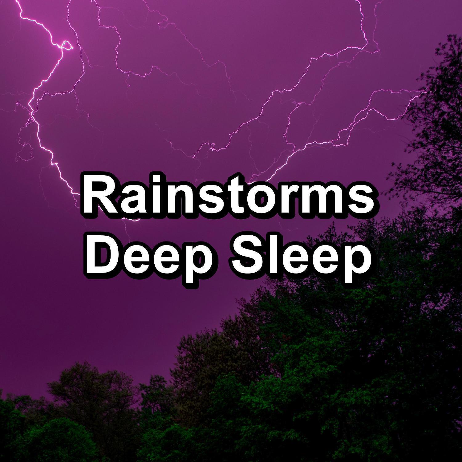 Постер альбома Rainstorms Deep Sleep