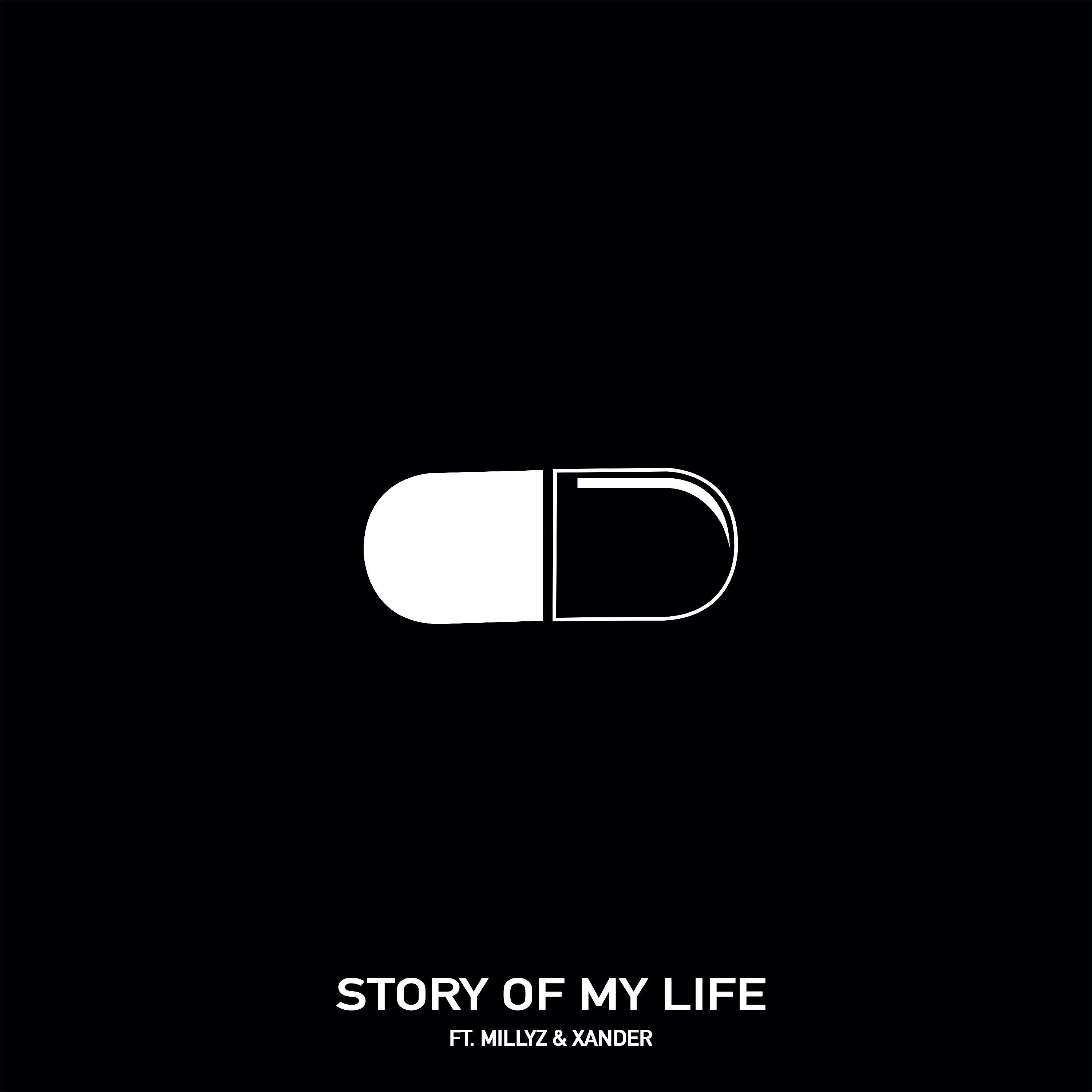 Постер альбома Story Of My Life (feat. Millyz & Xander Goodheart)
