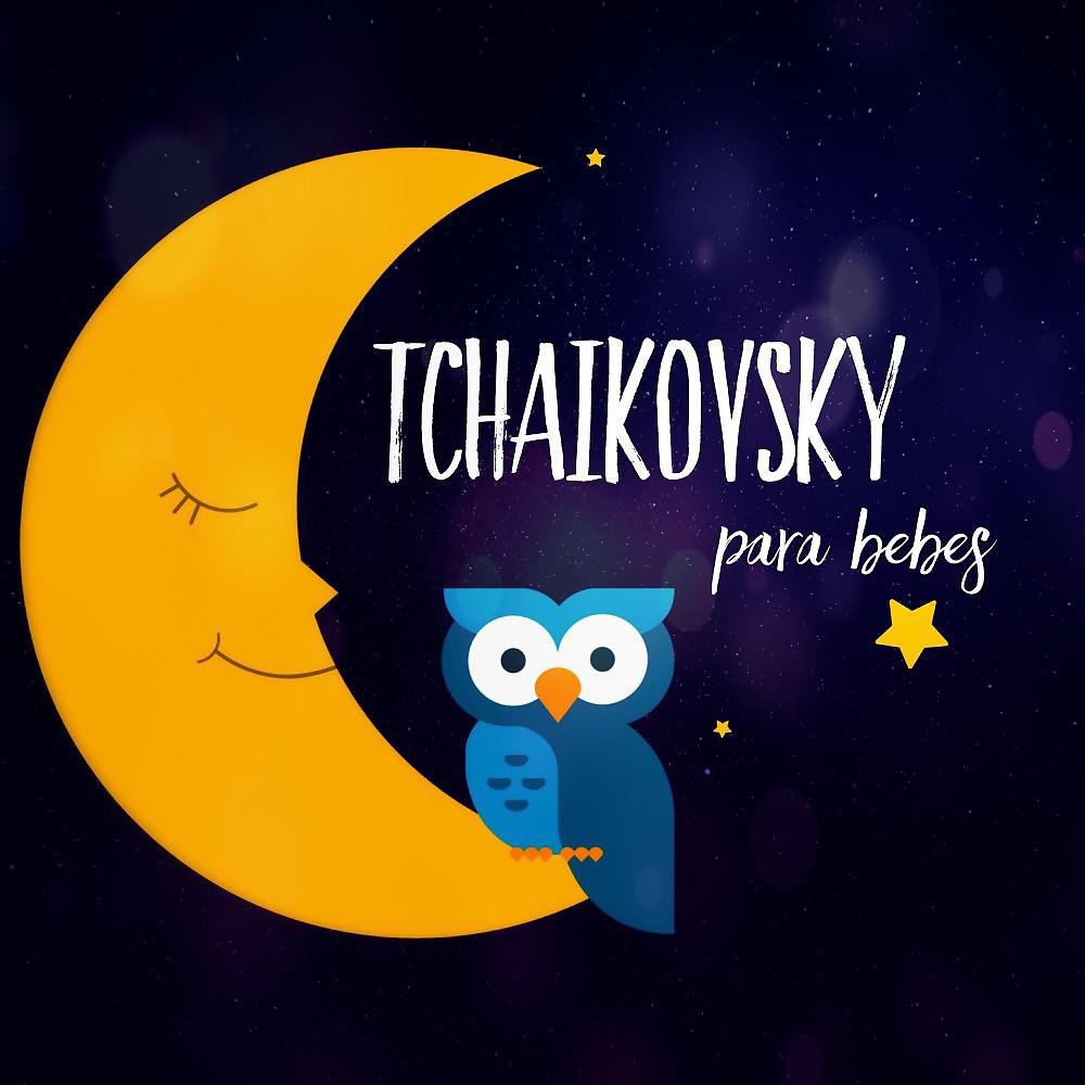Постер альбома Tchaikovsky para Bebes