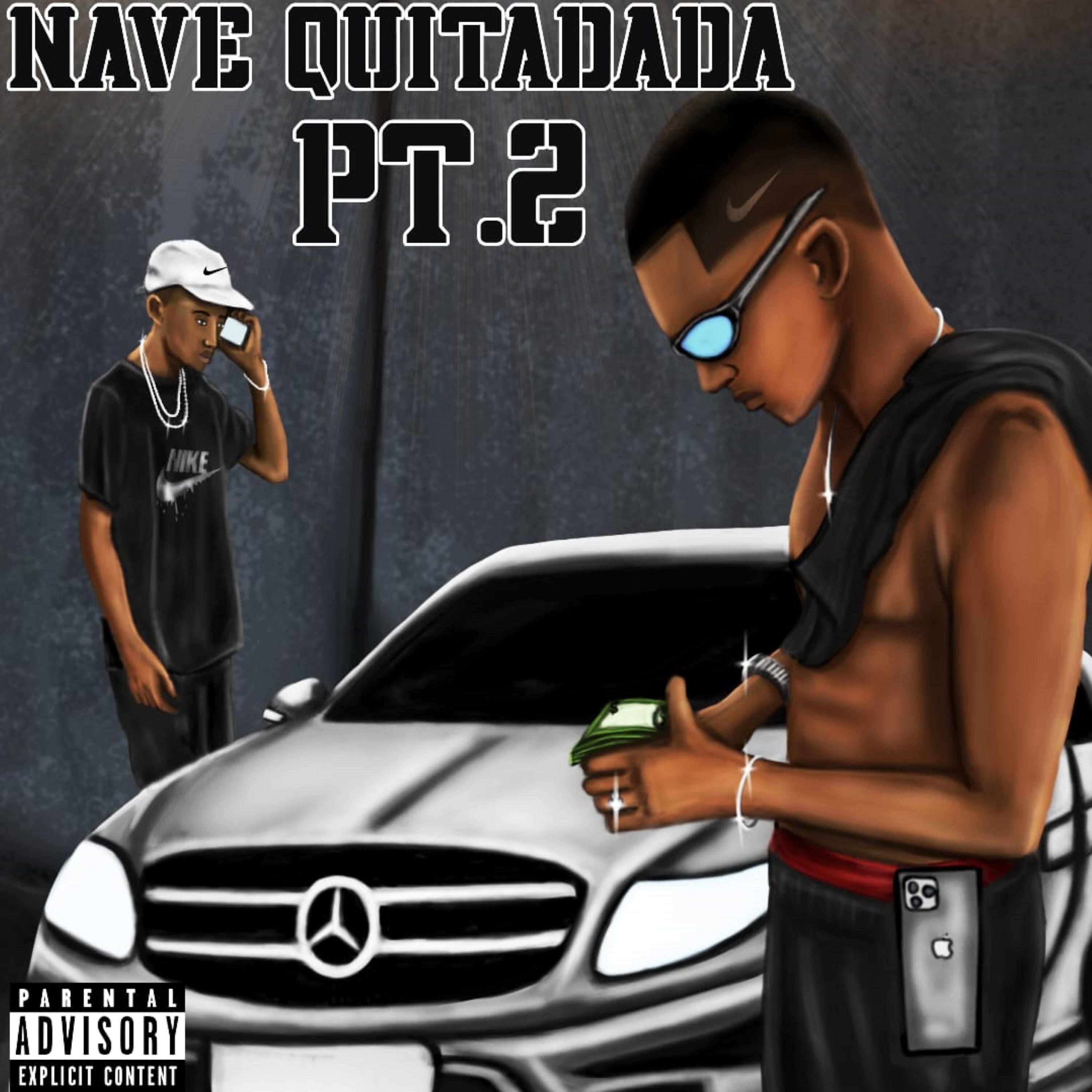 Постер альбома Nave Quitada, Pt. 2