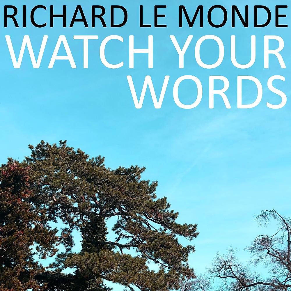 Постер альбома Watch Your Words