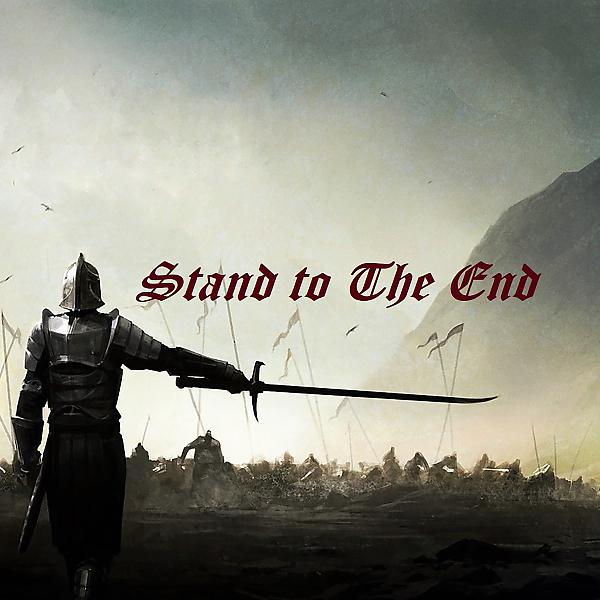 Постер альбома Stand to the End