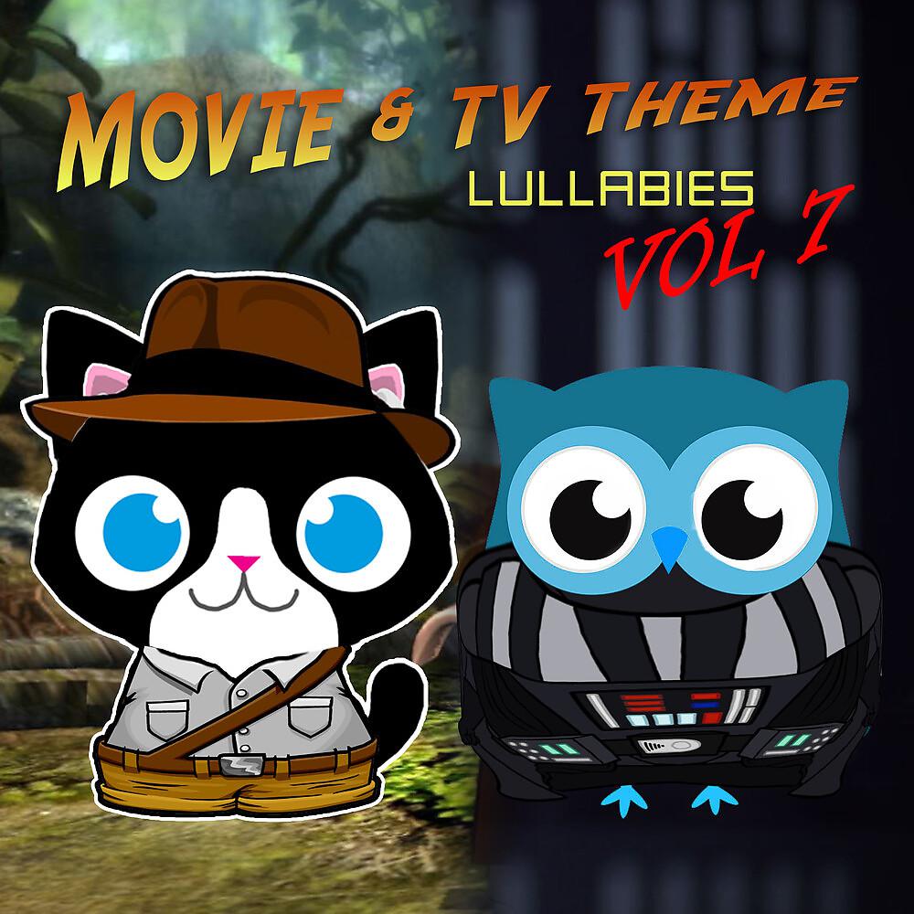 Постер альбома Movie & TV Theme Lullabies, Vol. 7