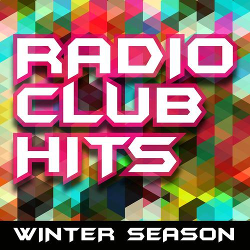 Постер альбома Radio Club Hits - Winter Season