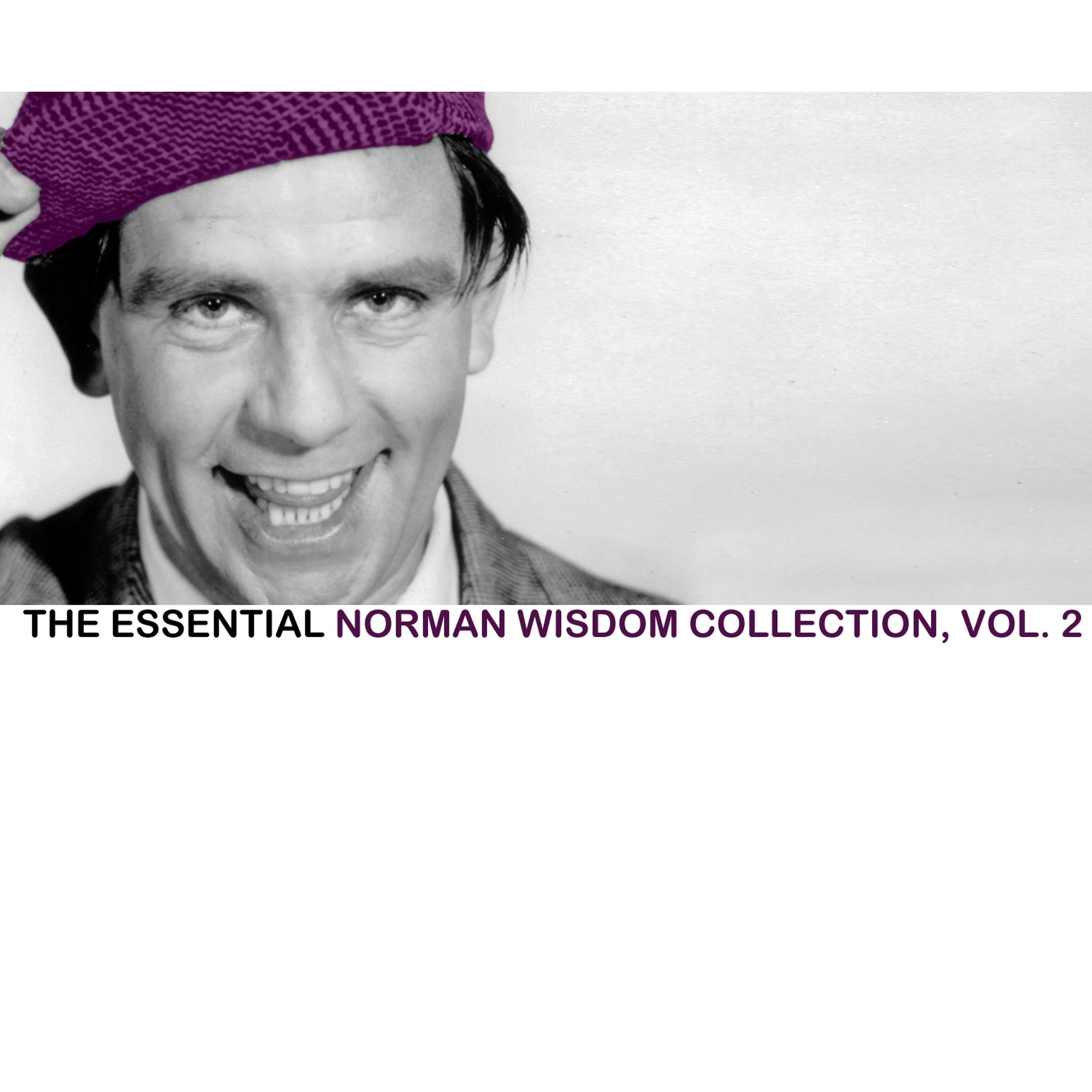 Постер альбома The Essential Norman Wisdom Collection, Vol. 2