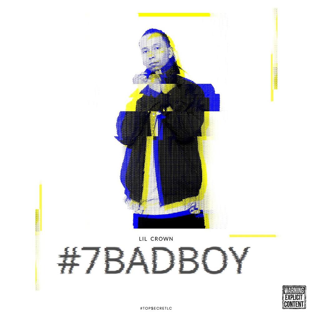 Постер альбома #7BadBoy