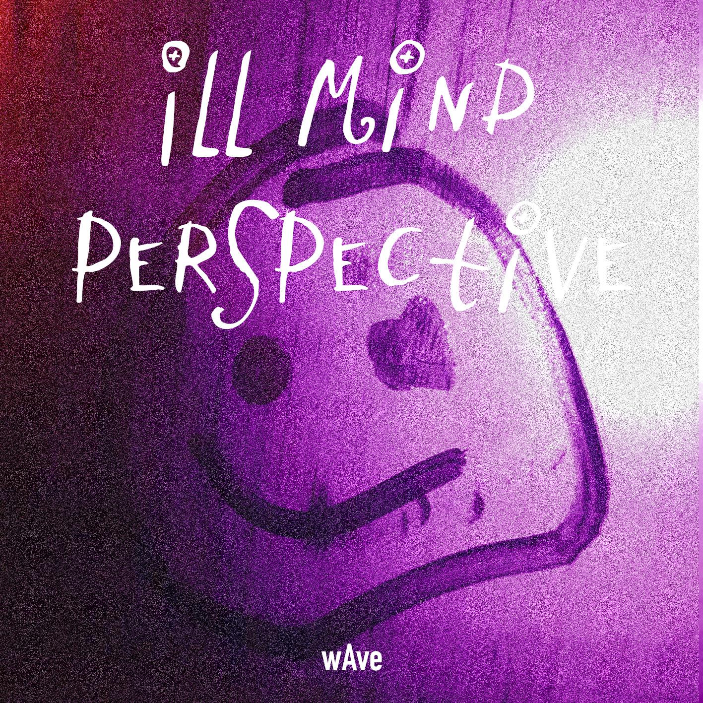 Постер альбома Ill Mind Perspective