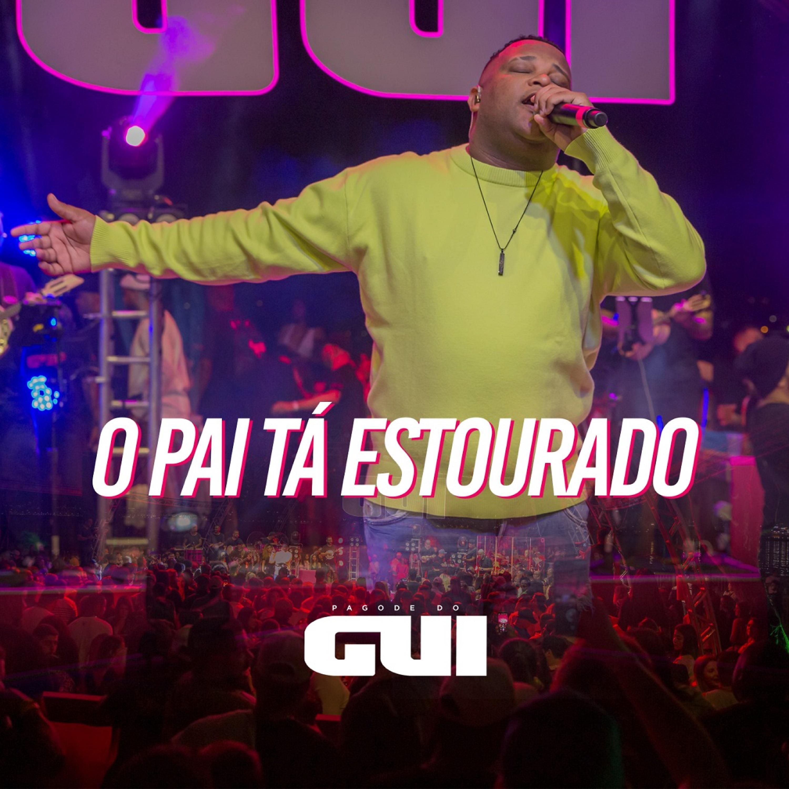 Постер альбома Pai Tá Estourado