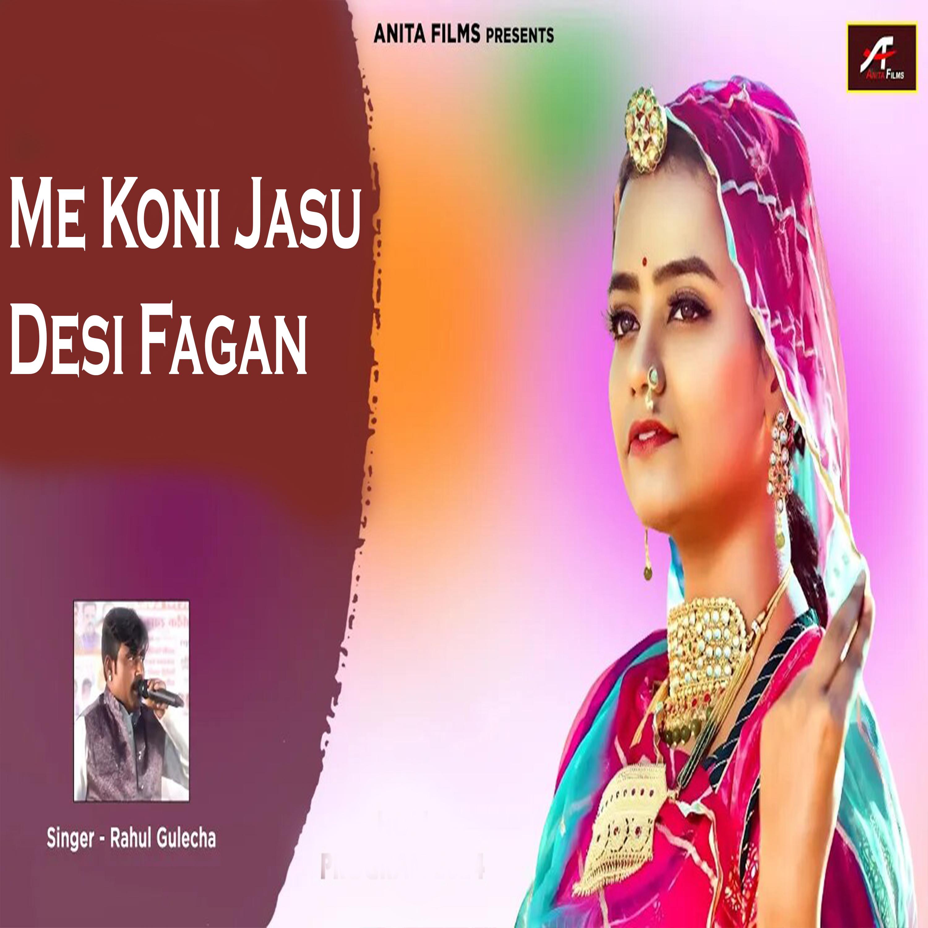 Постер альбома Me Koni Jasu Desi Fagan