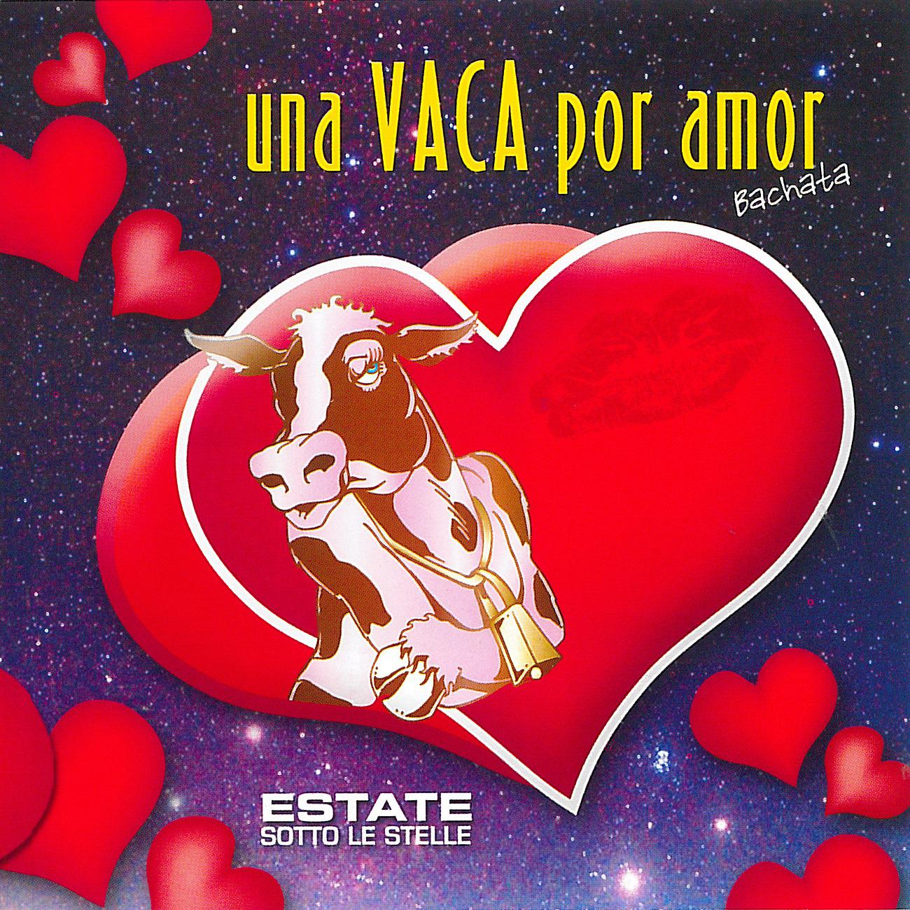 Постер альбома Una Vaca por Amor (Estate sotto le stelle)