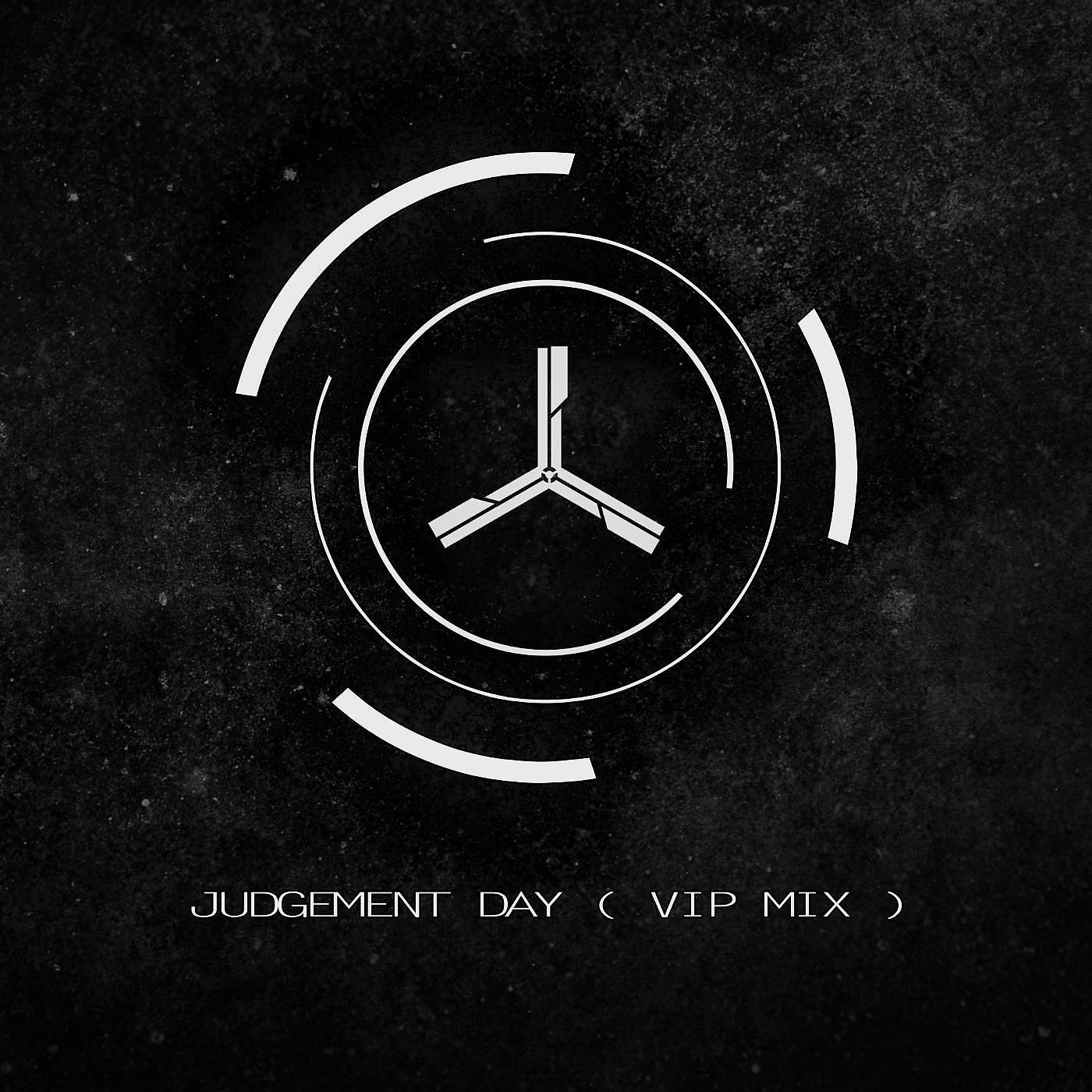 Постер альбома Judgement Day (VIP Mix)