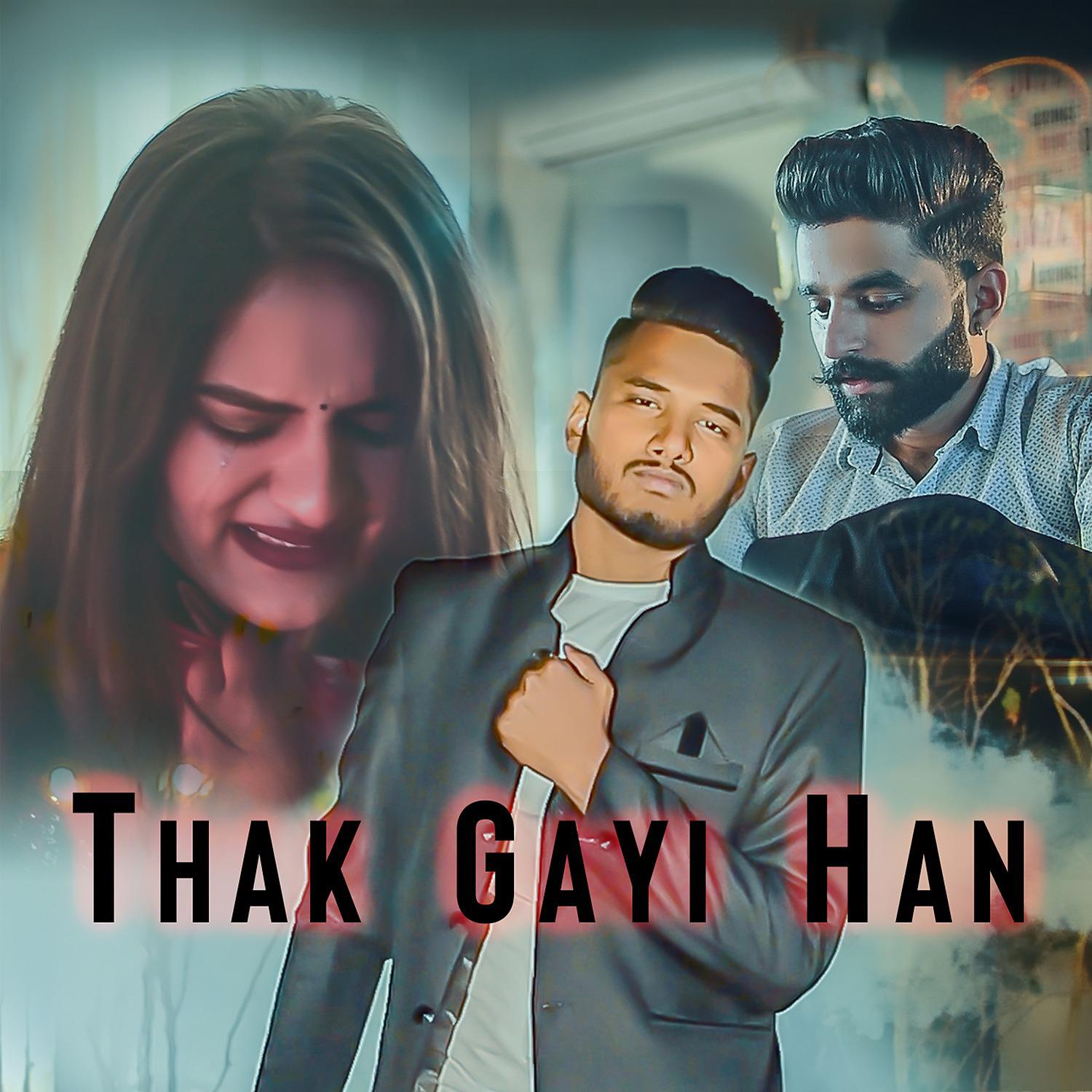 Постер альбома Thak Gayi Han