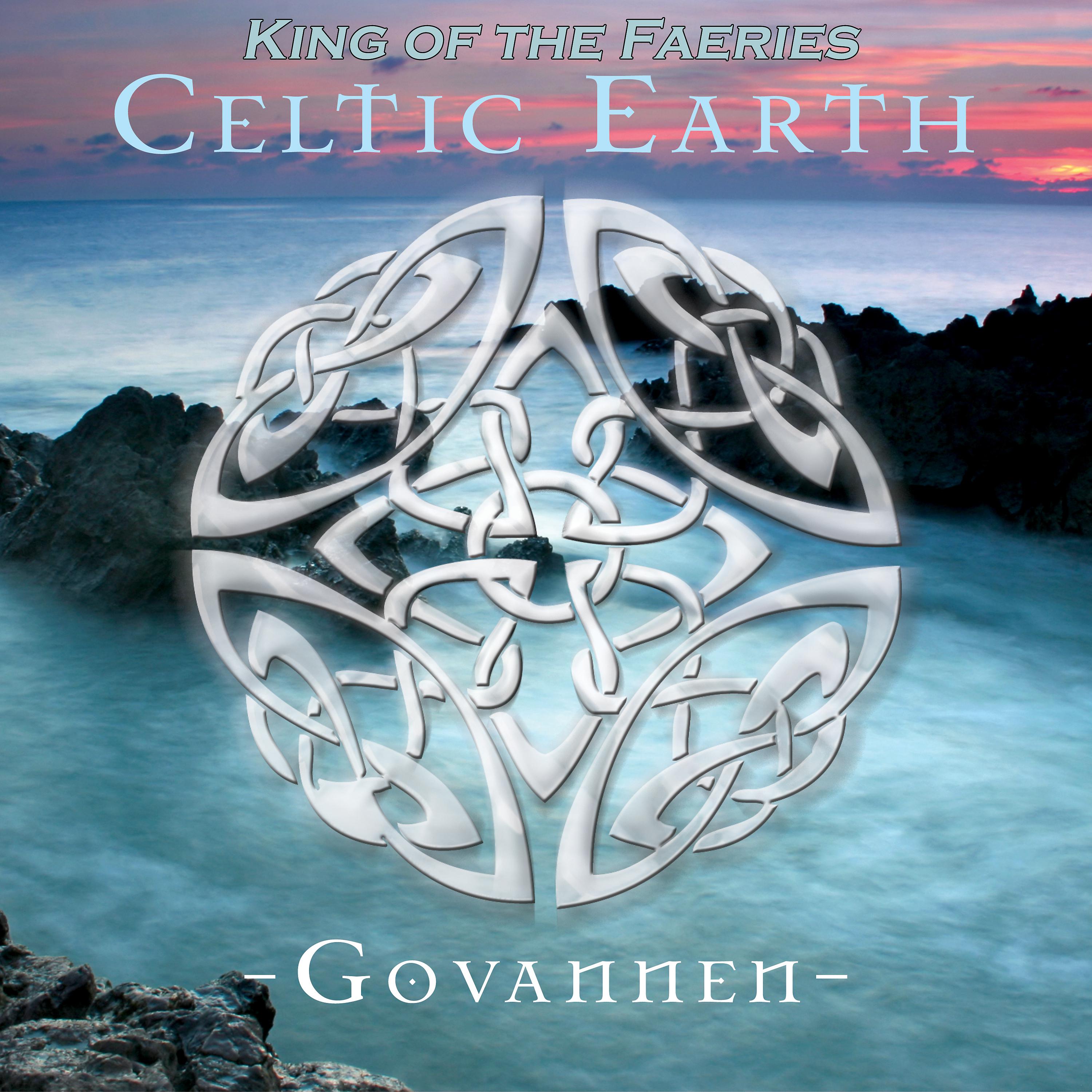Постер альбома Celtic Earth - King of the Faeries