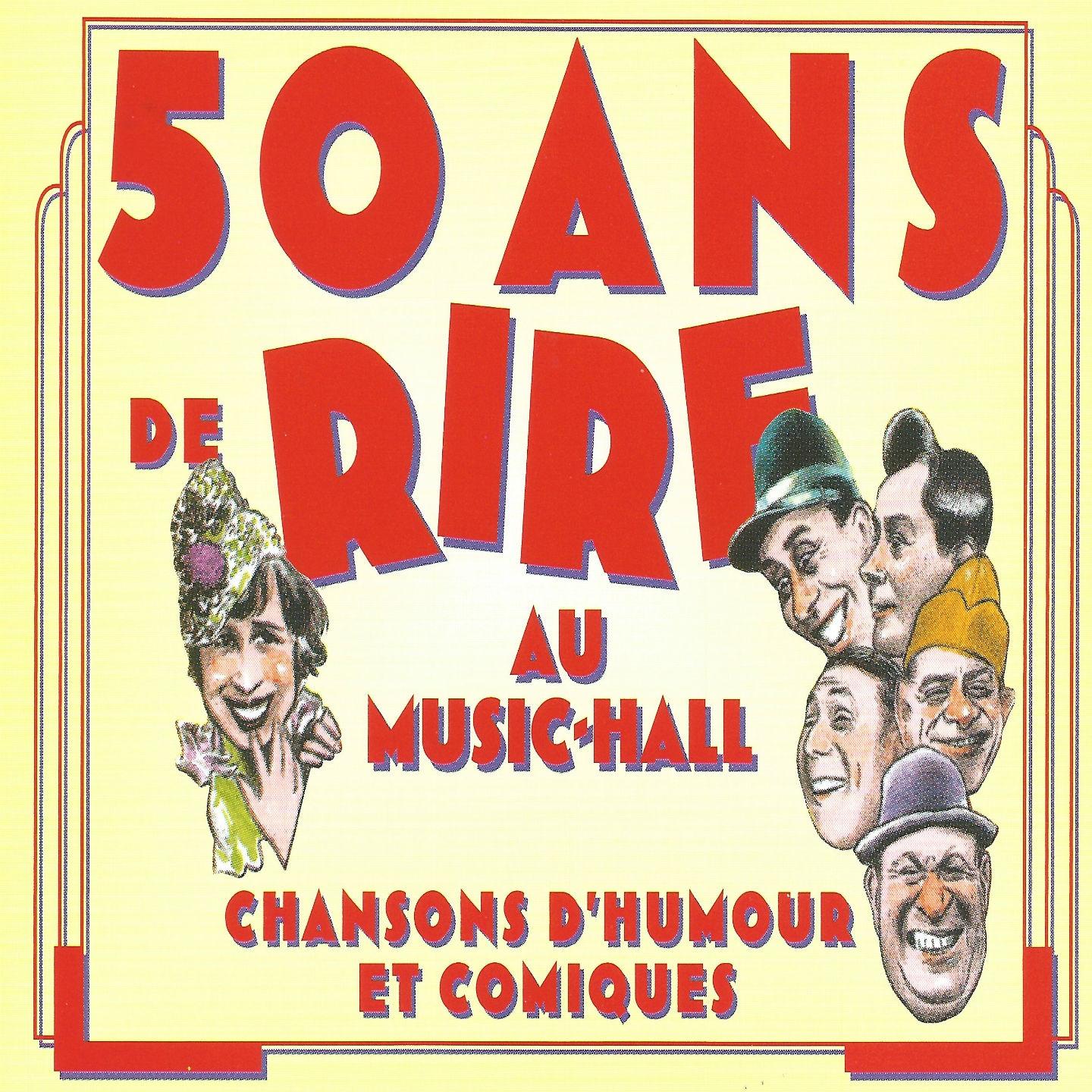 Постер альбома 50 ans de rire au Music-Hall, vol. 7 (Duos d'humour) [Chansons d'humour et comiques]